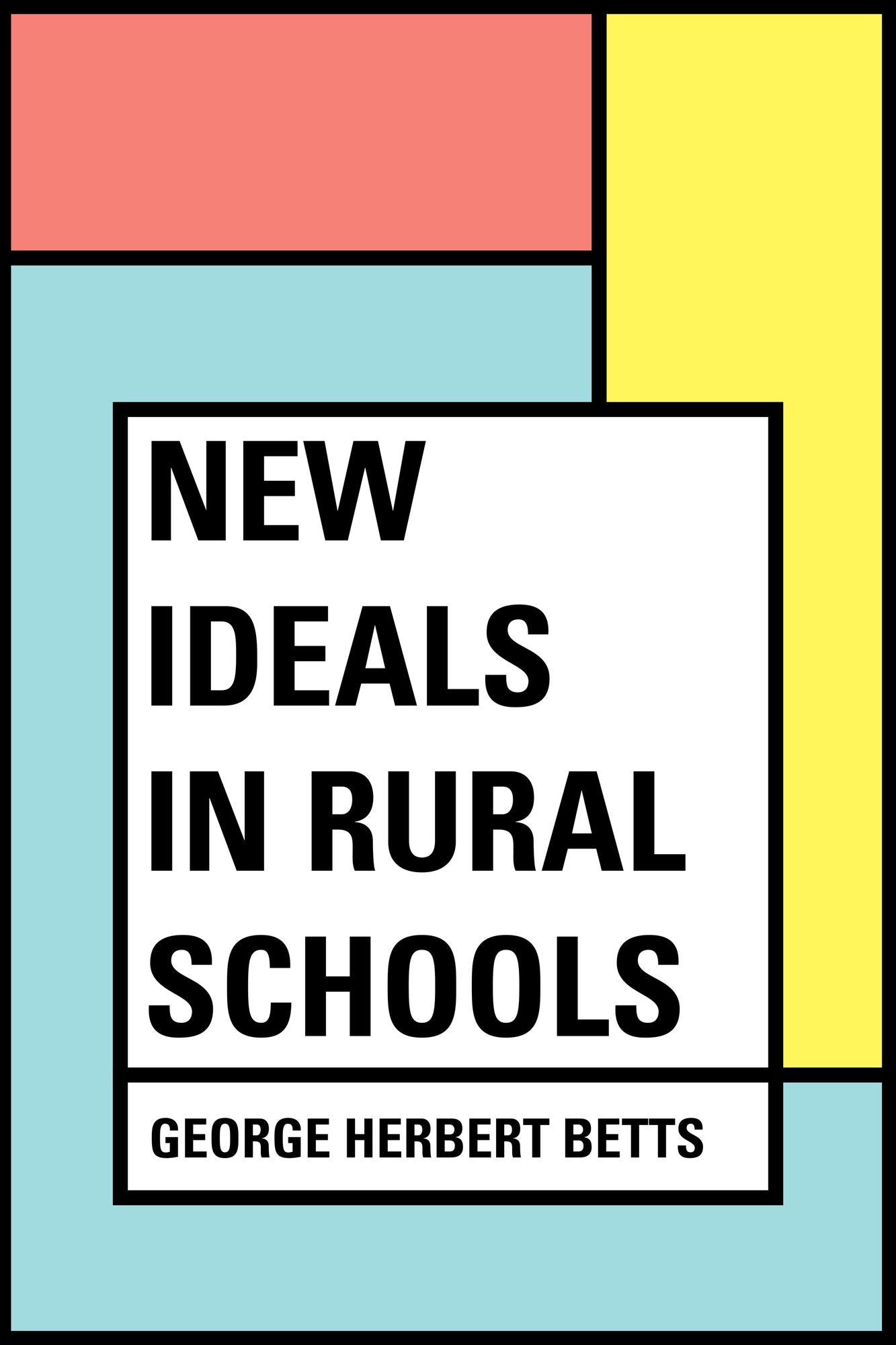 New Ideals in Rural Schools