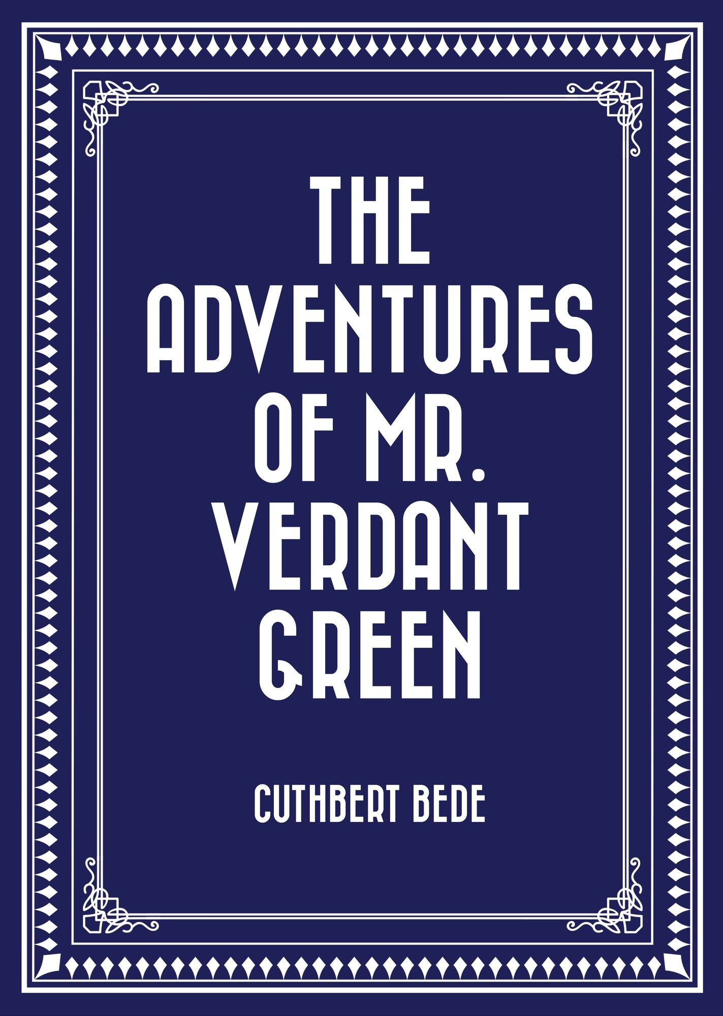 The Adventures of Mr. Verdant Green