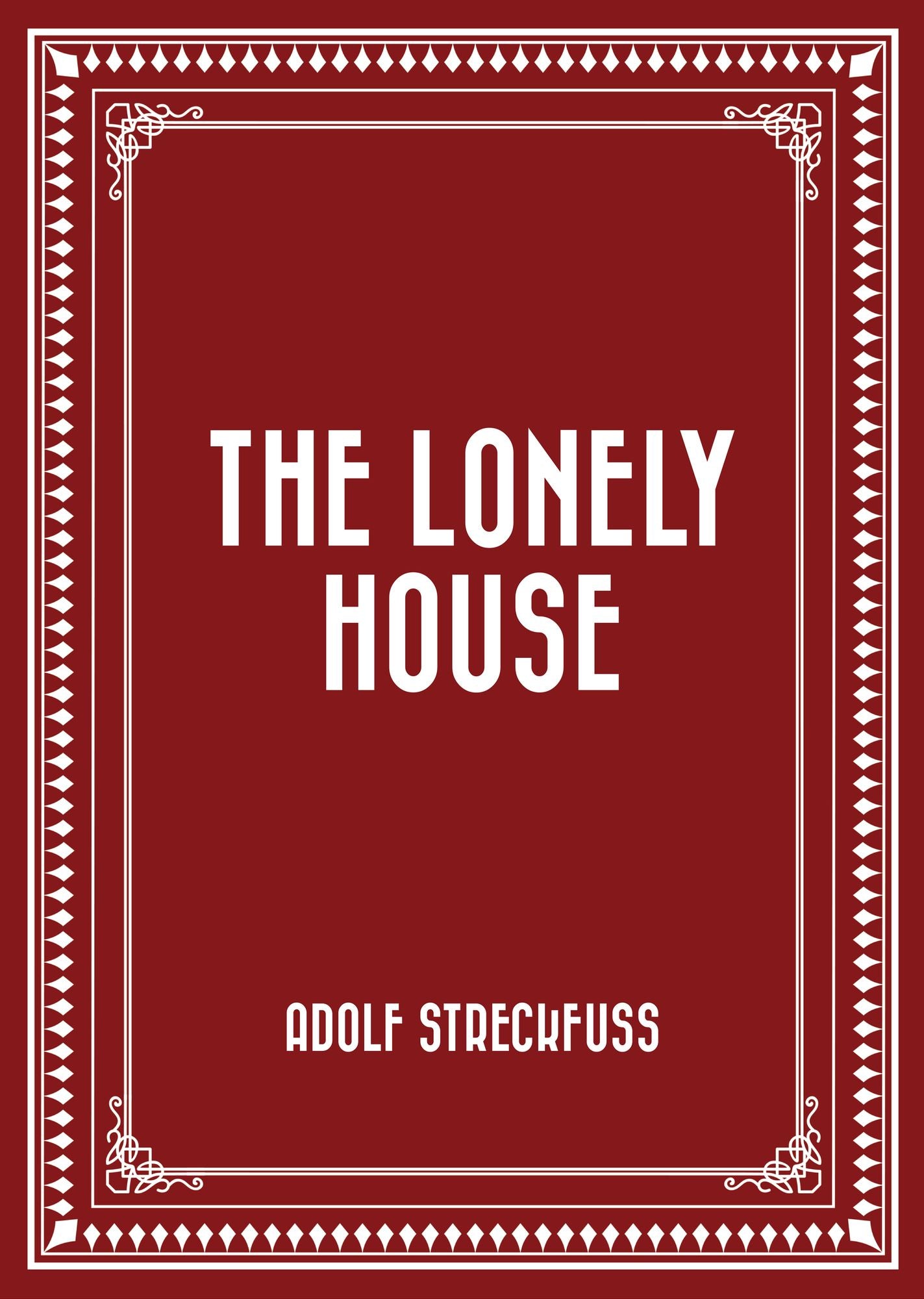 The Lonely House