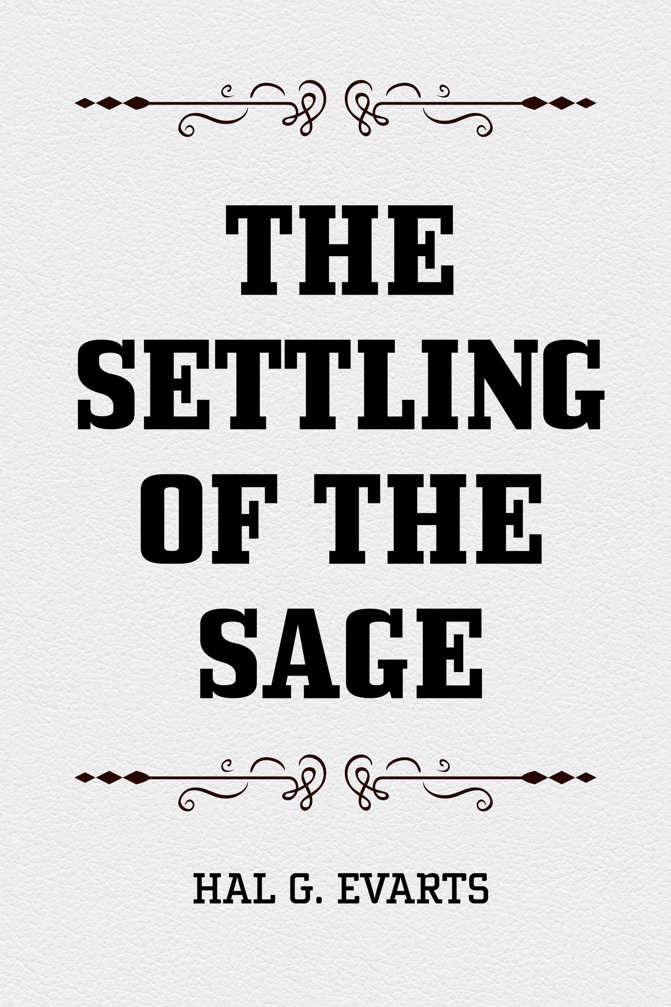 The Settling of the Sage
