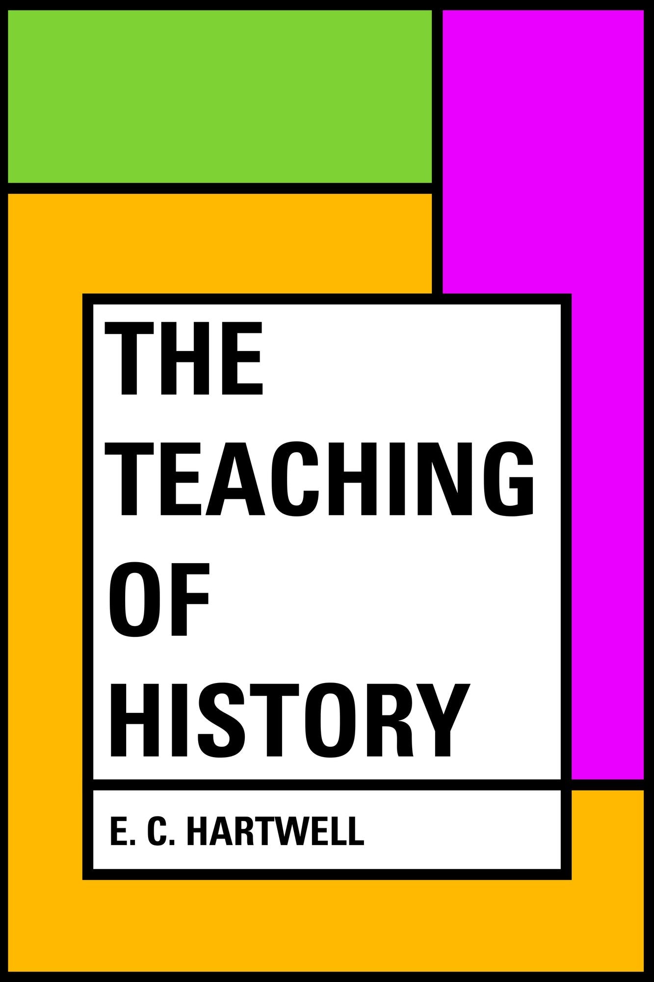 The Teaching of History