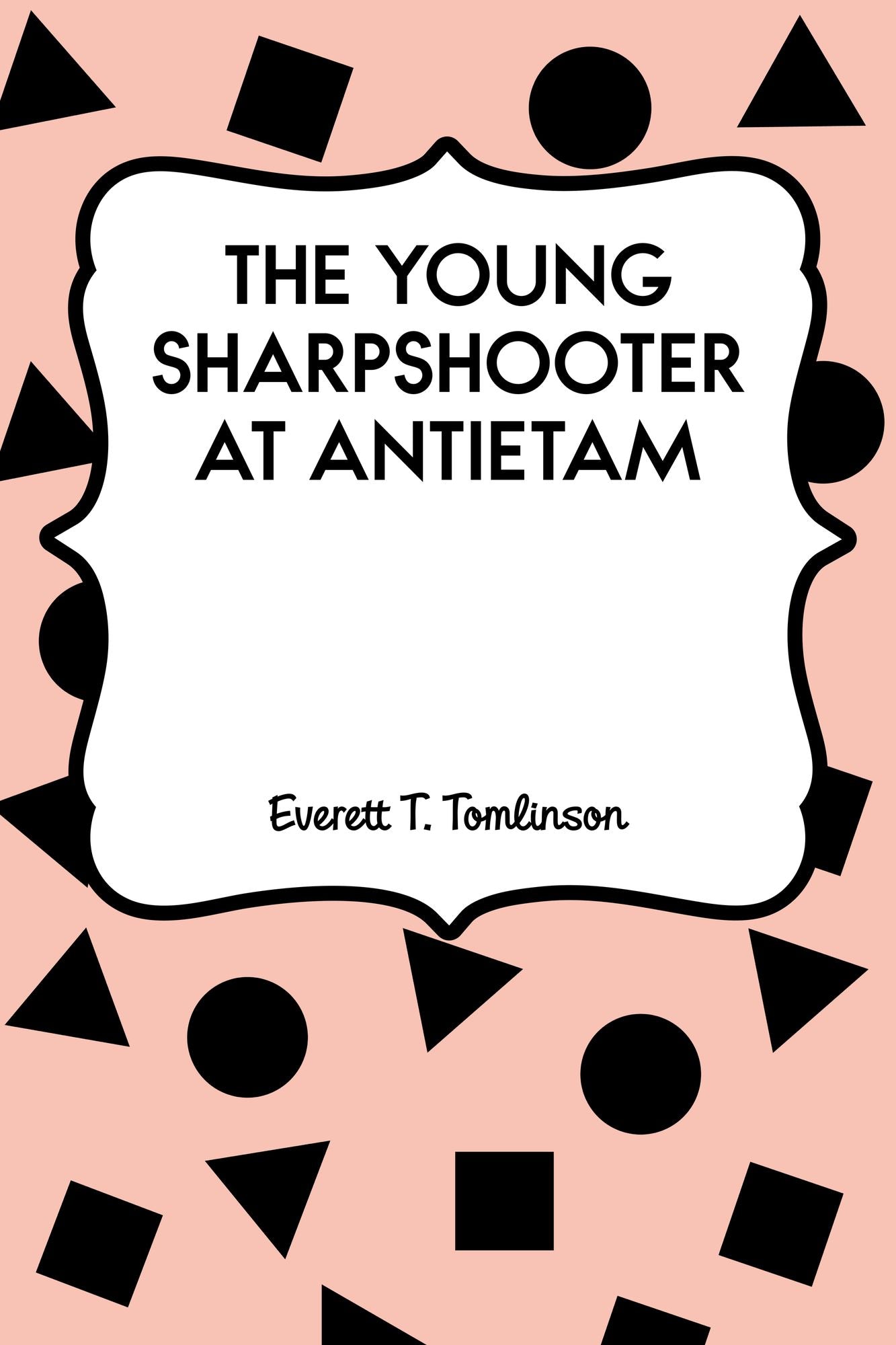 The Young Sharpshooter at Antietam