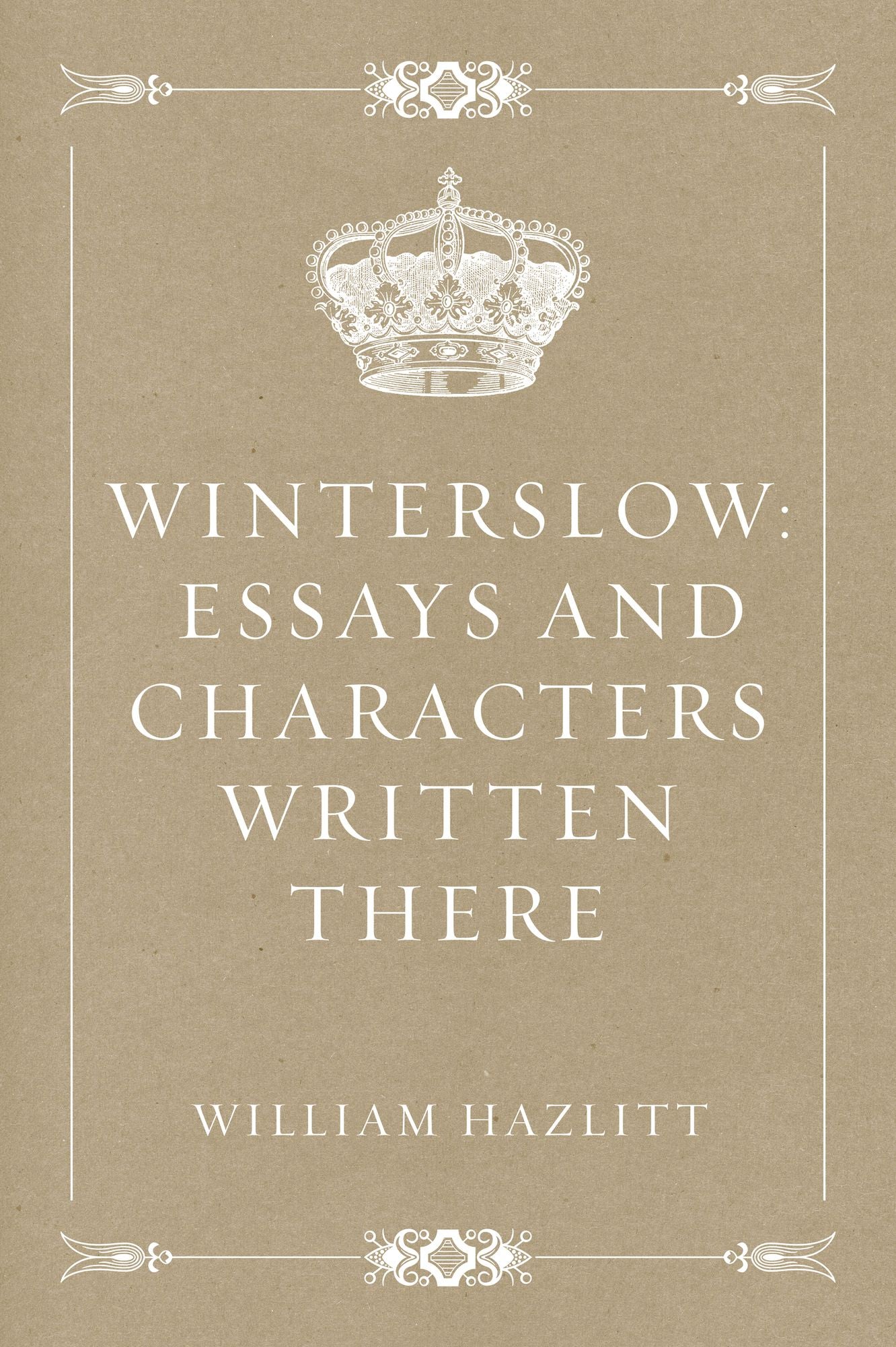 Winterslow: Essays and Characters Written There