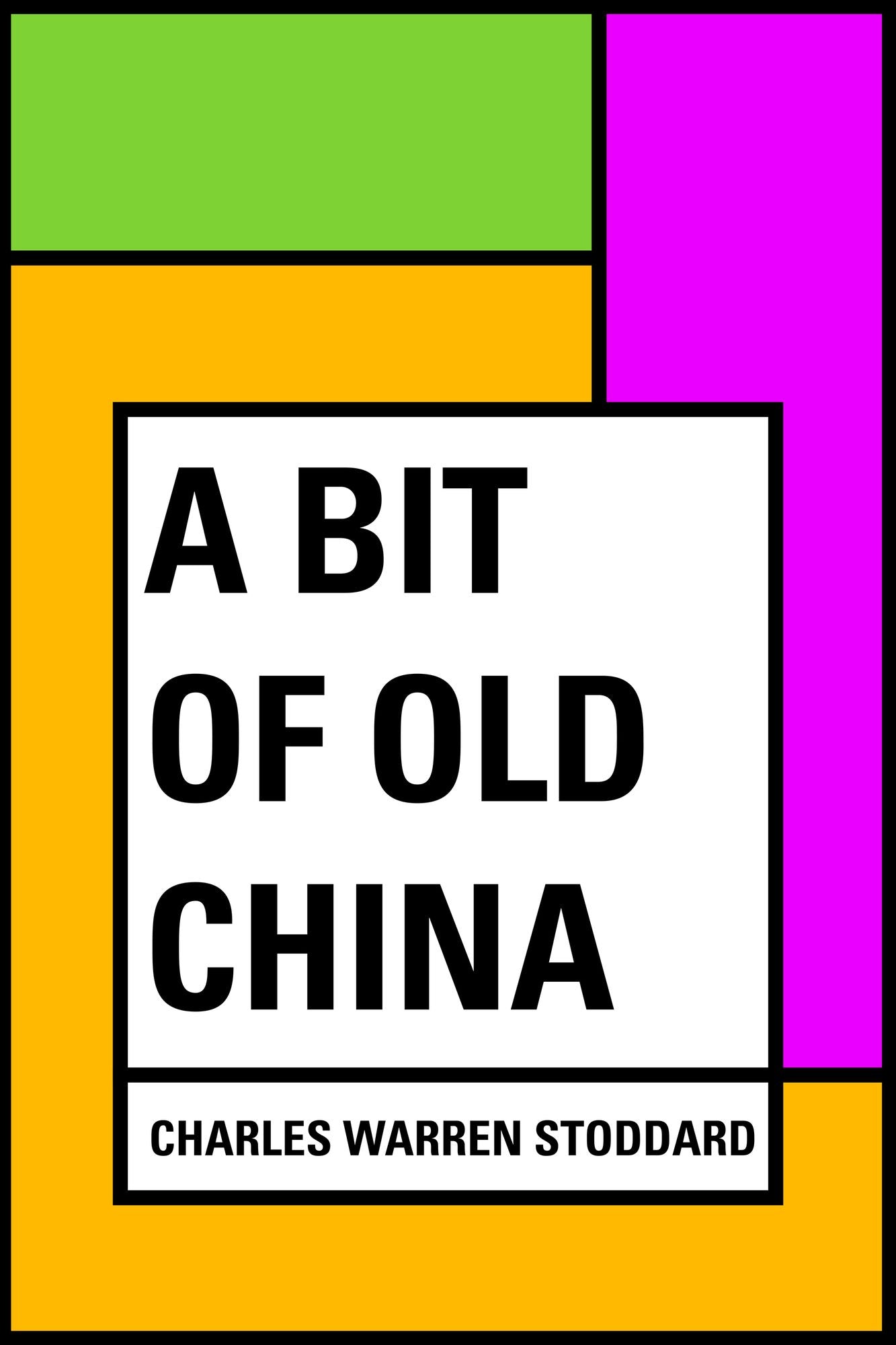 A Bit of Old China