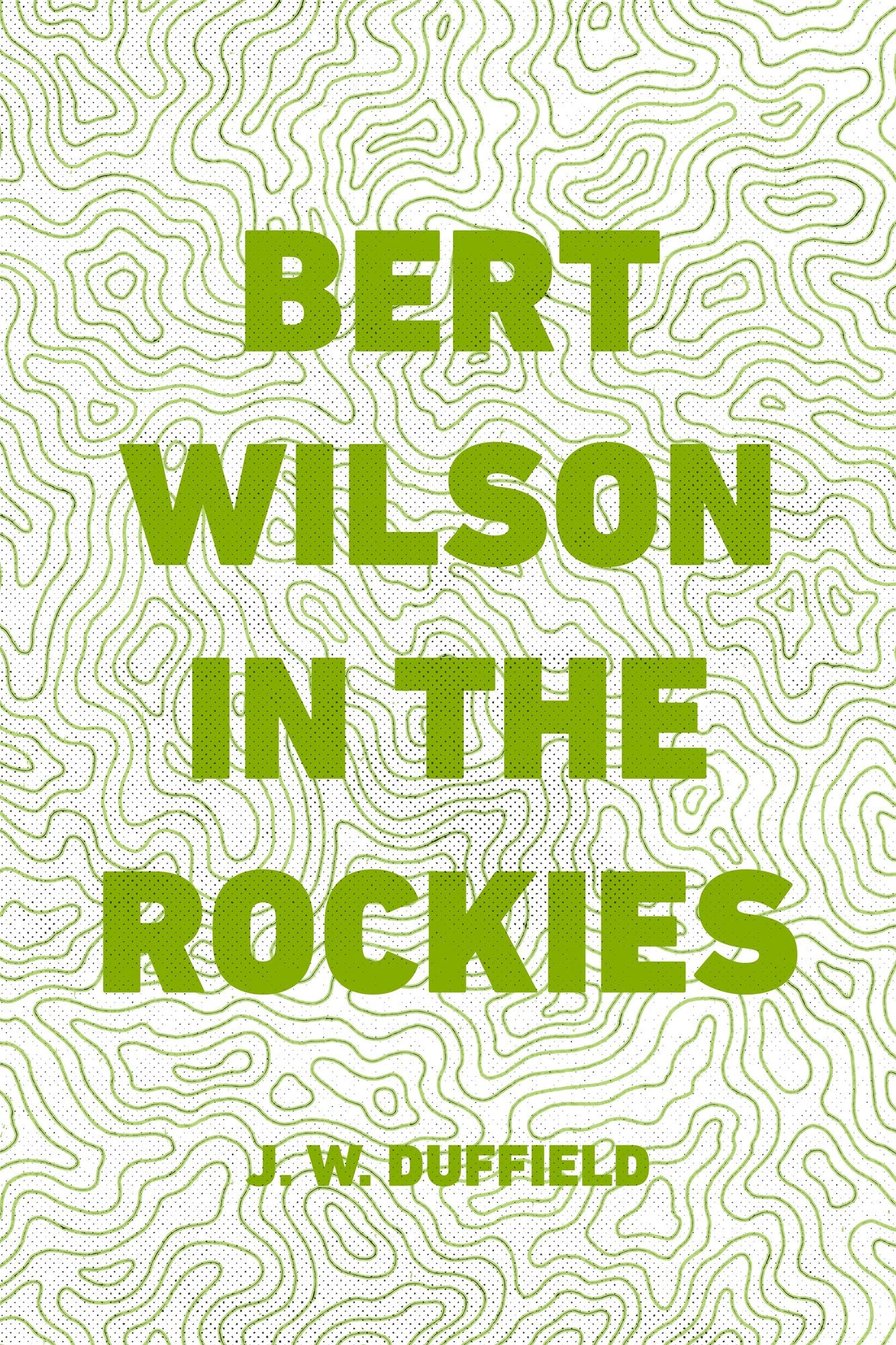 Bert Wilson in the Rockies