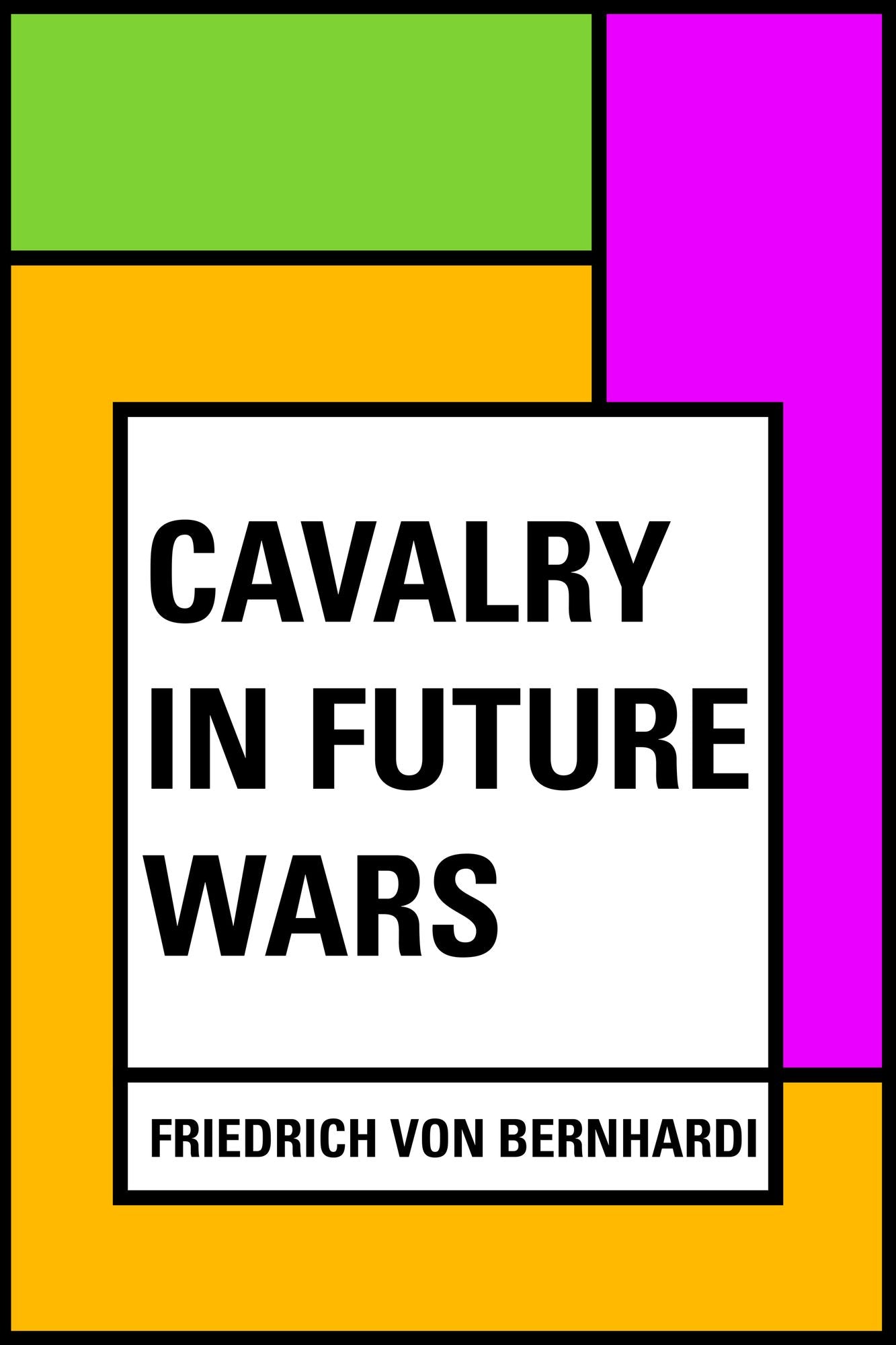 Cavalry in Future Wars