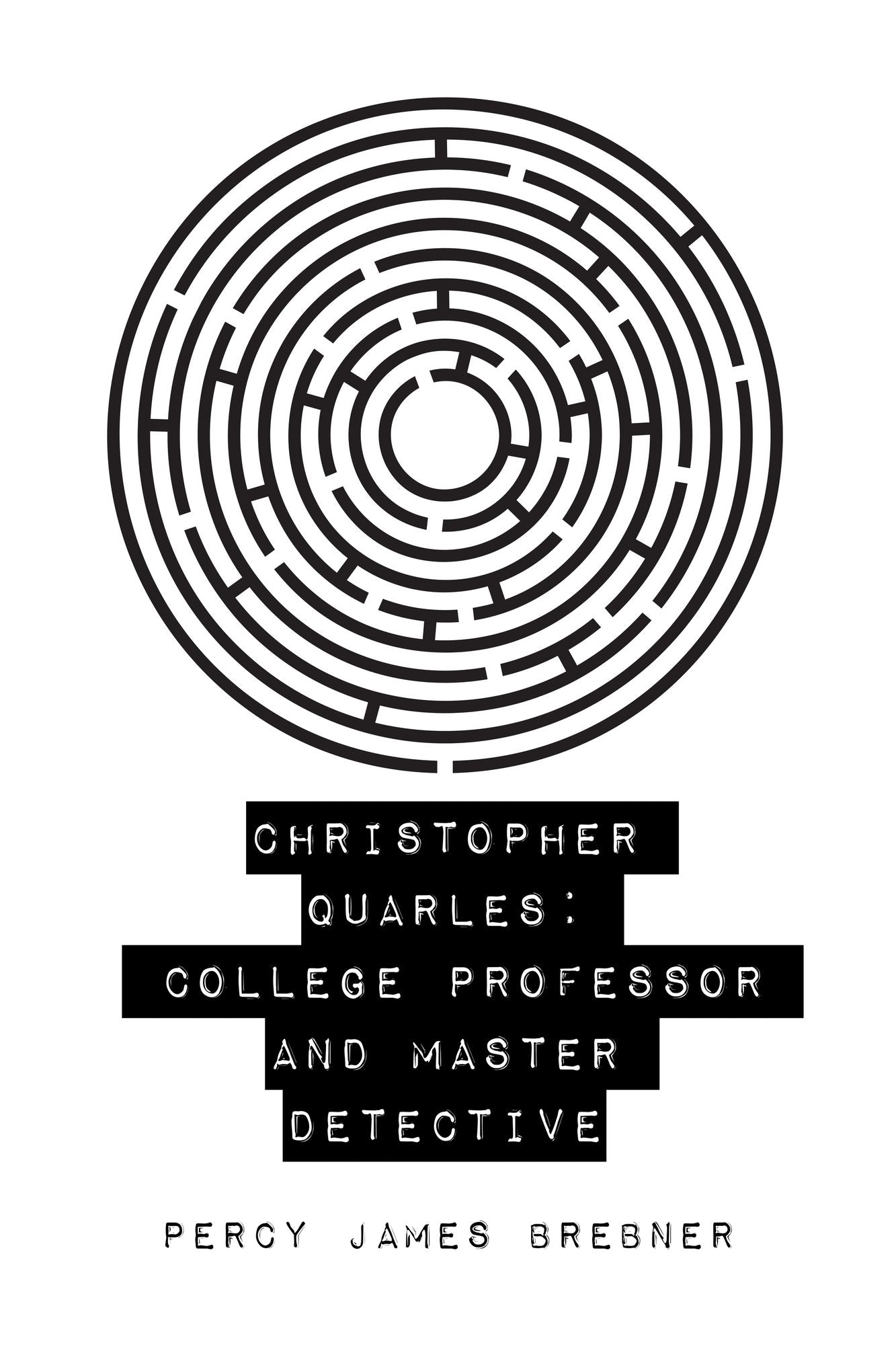 Christopher Quarles: College Professor and Master Detective