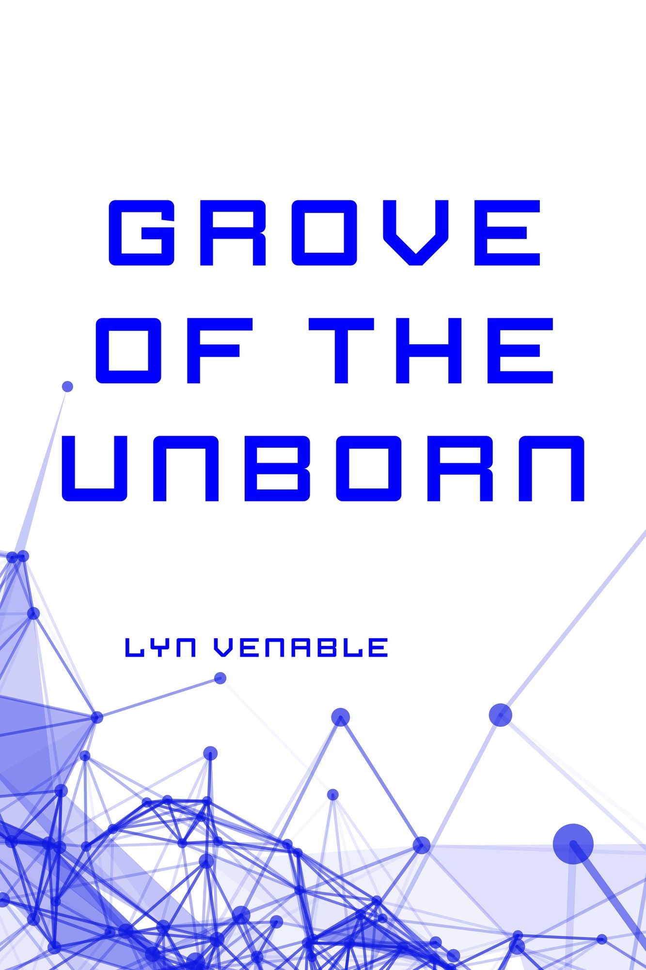 Grove of the Unborn