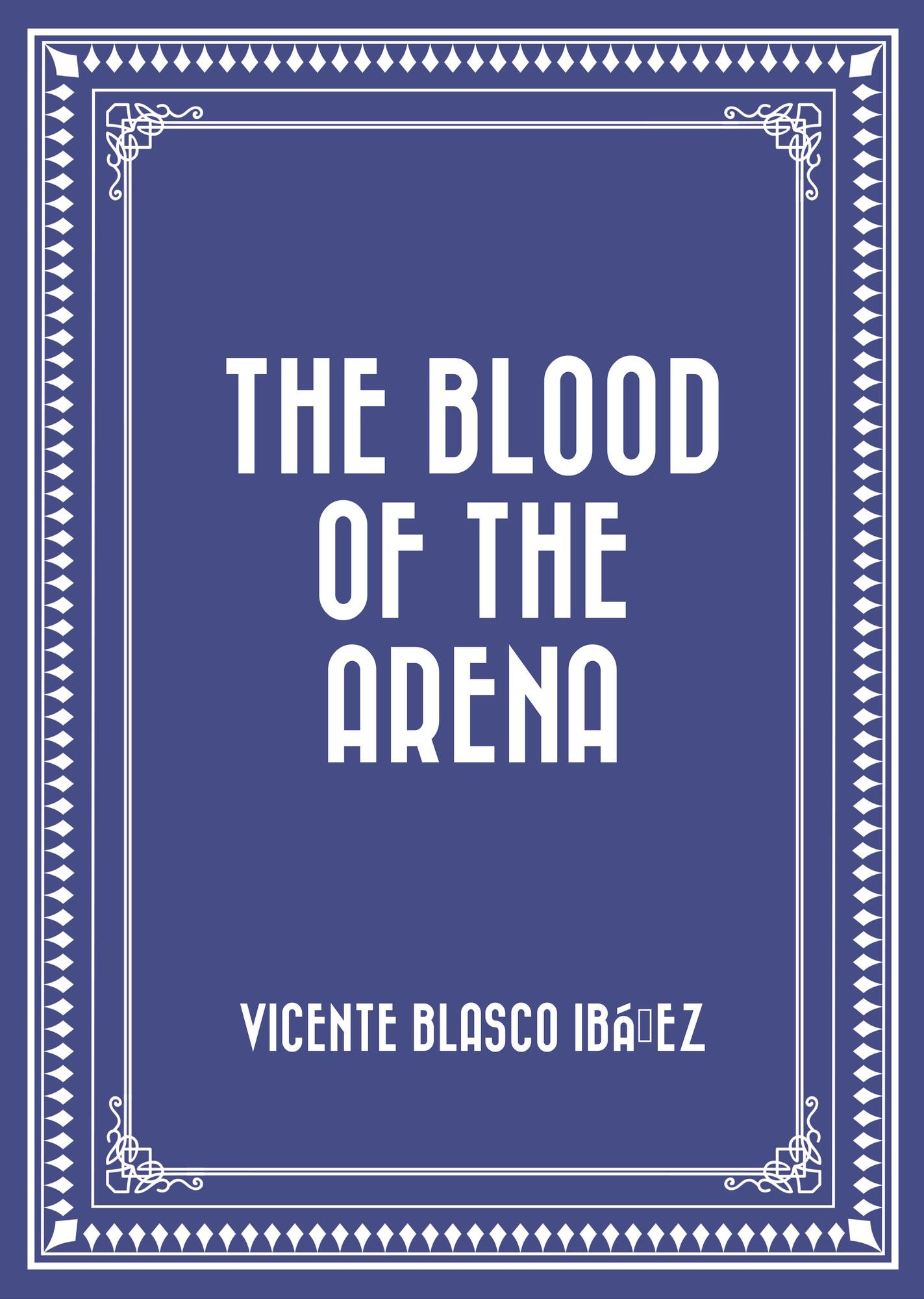 The Blood of the Arena