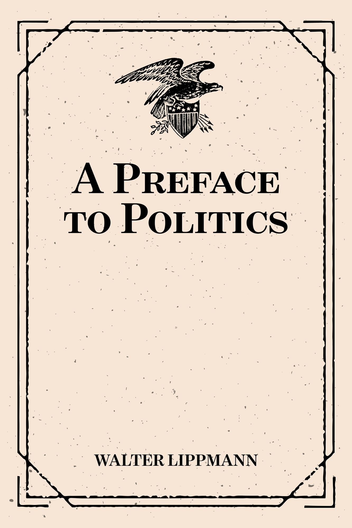 A Preface to Politics