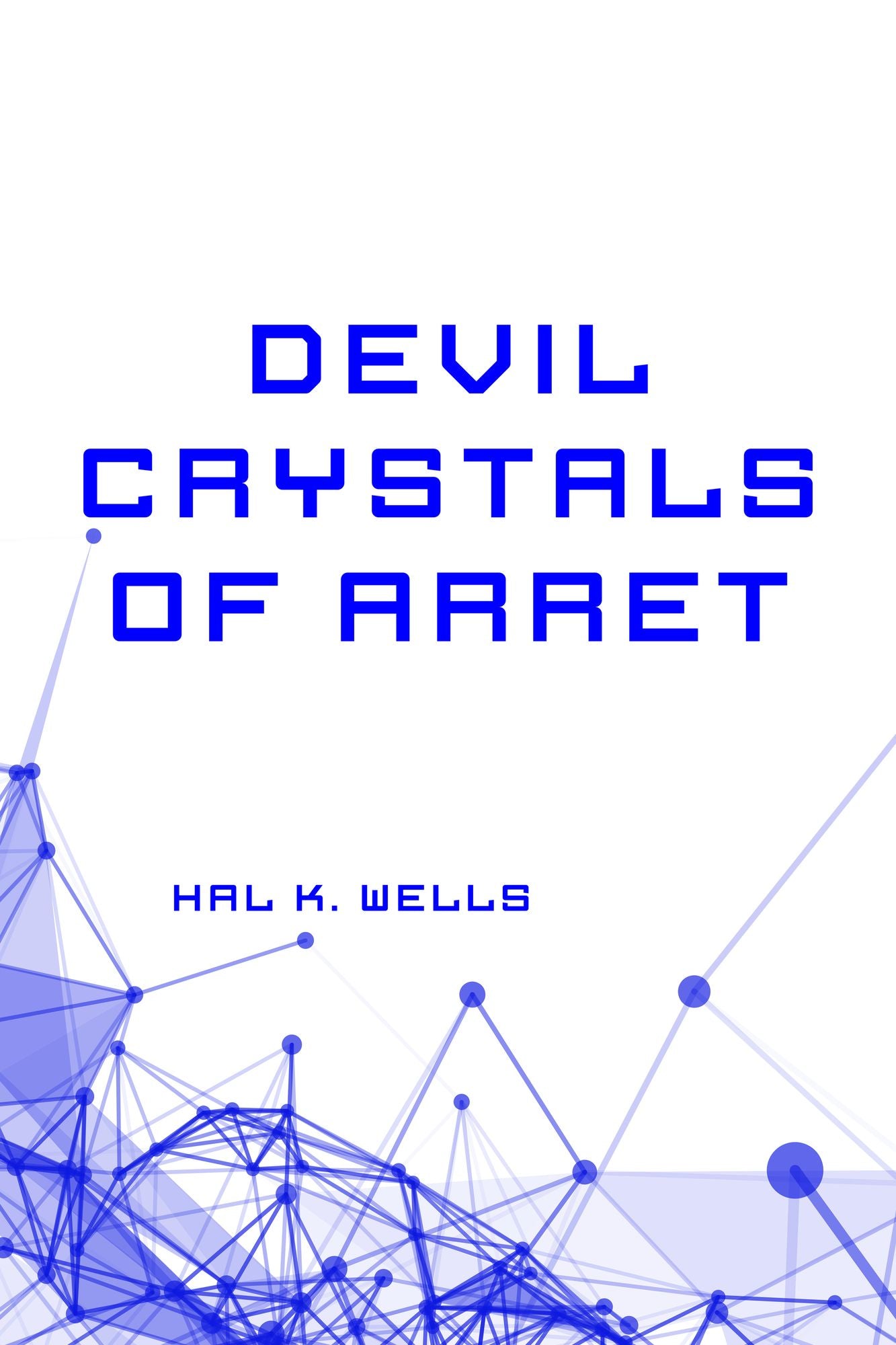 Devil Crystals of Arret