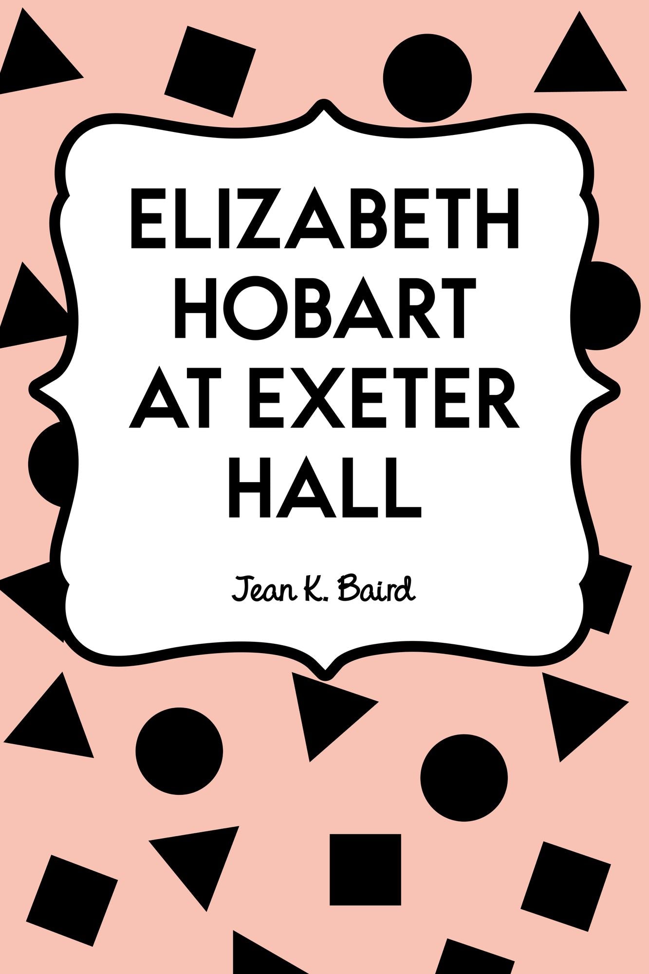 Elizabeth Hobart at Exeter Hall