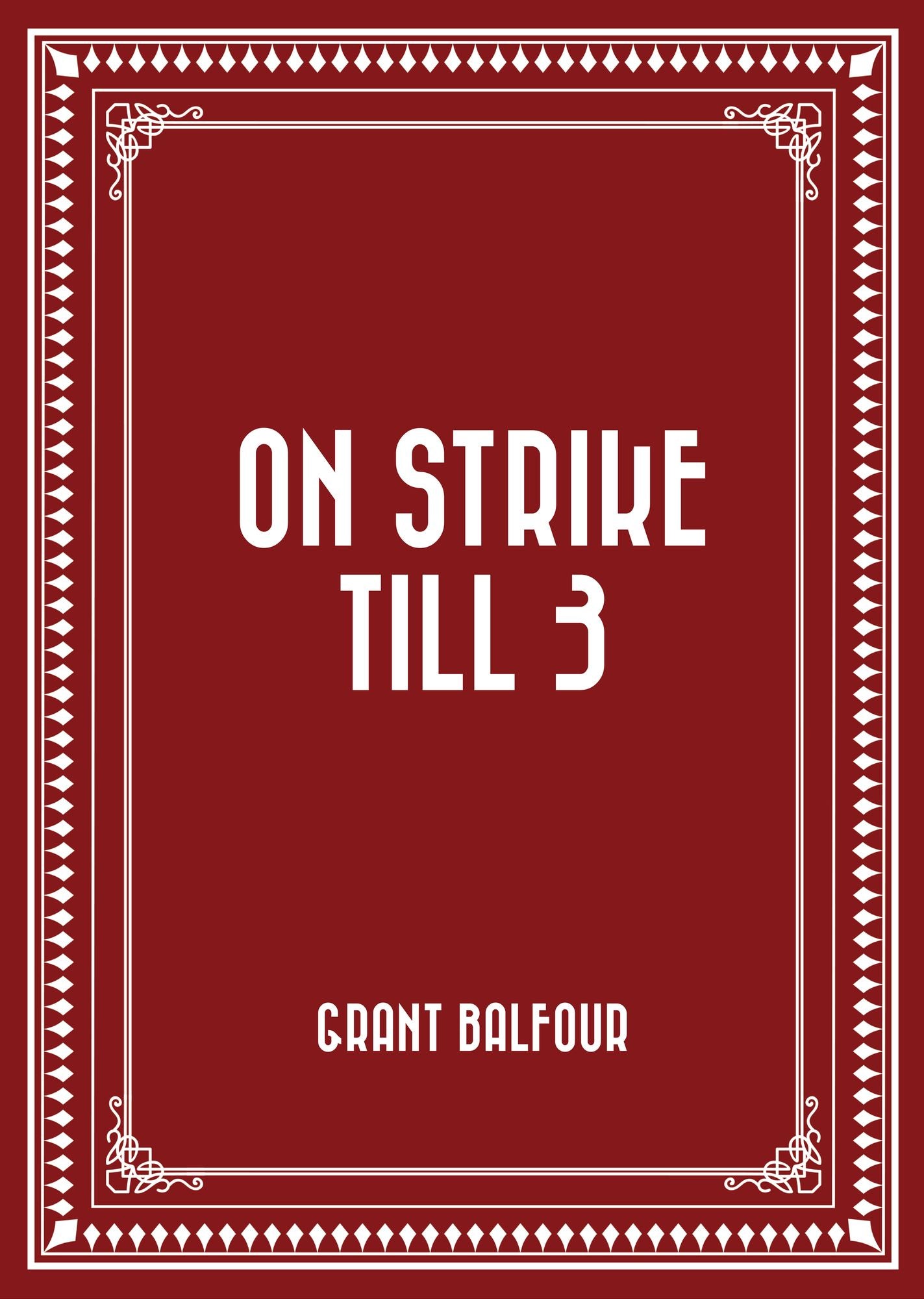 On Strike Till 3