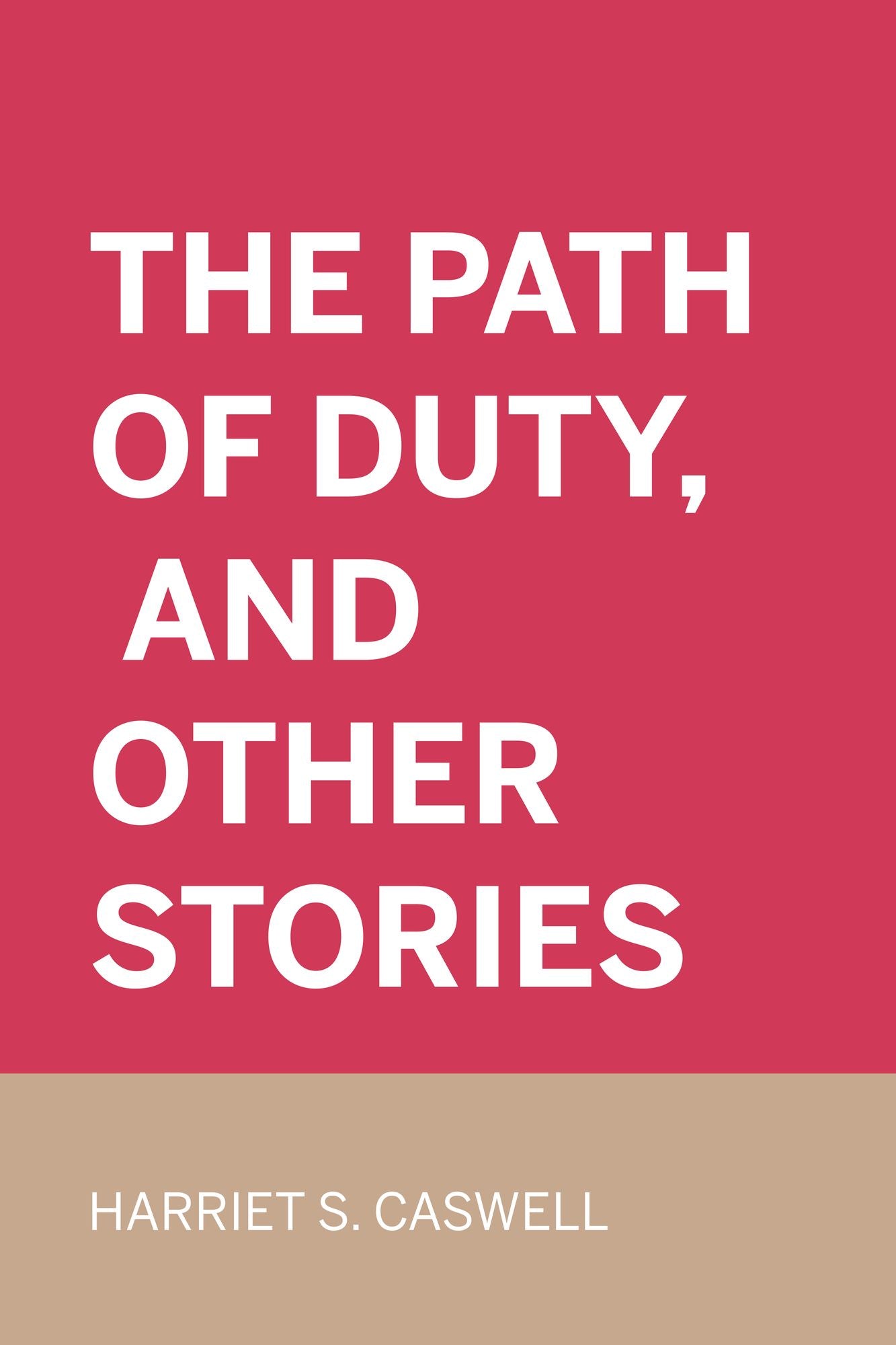 The Path of Duty, and Other Stories