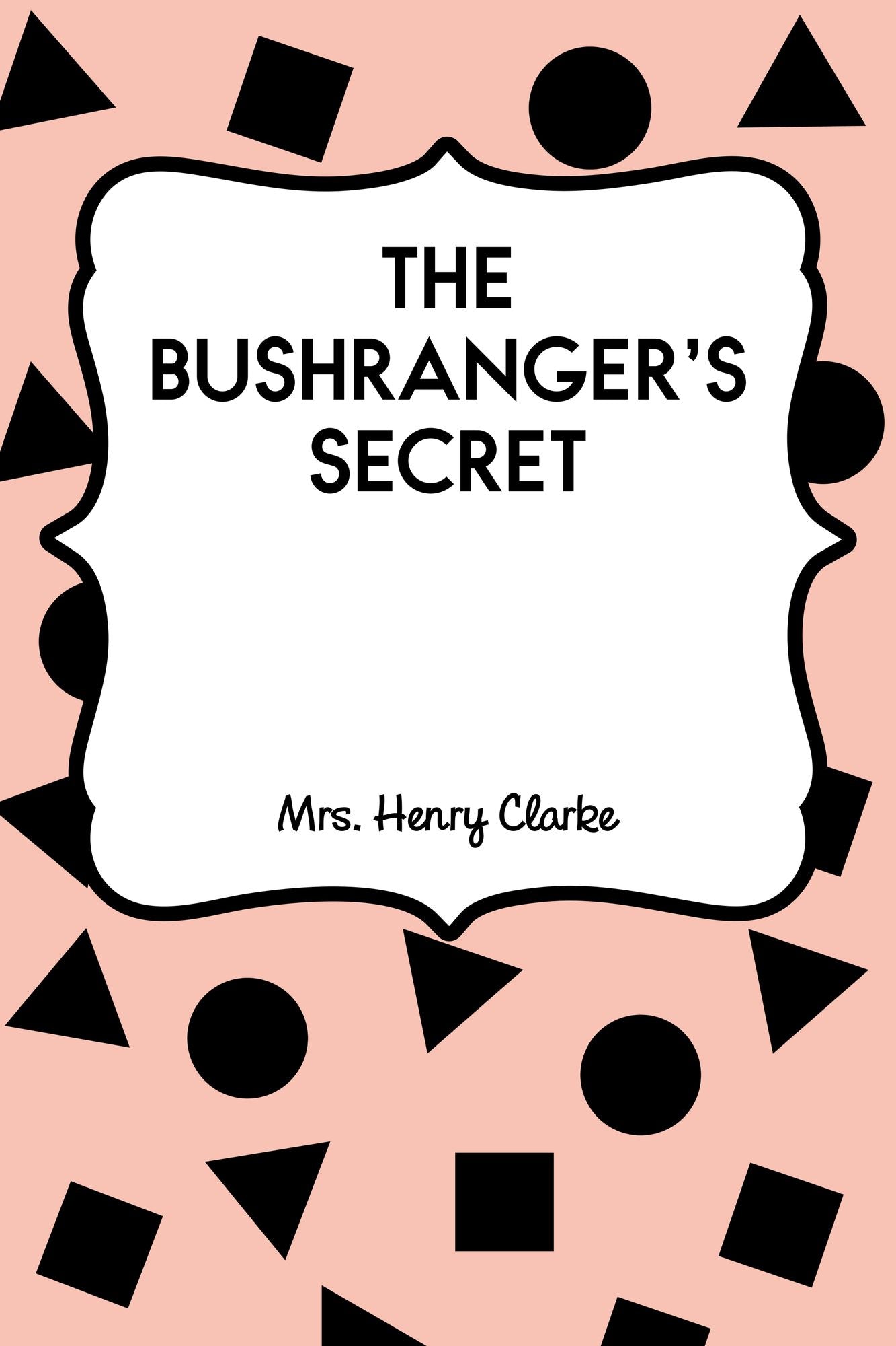 The Bushranger's Secret