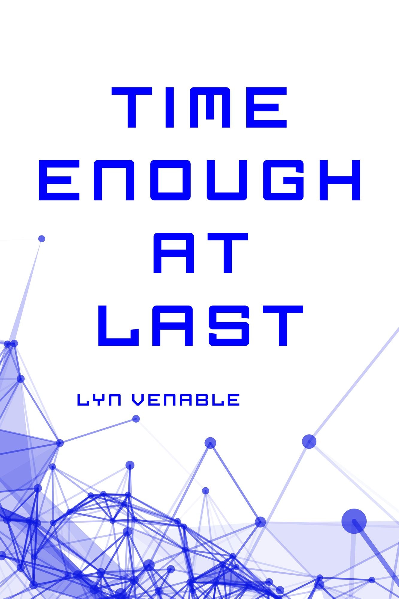 Time Enough at Last