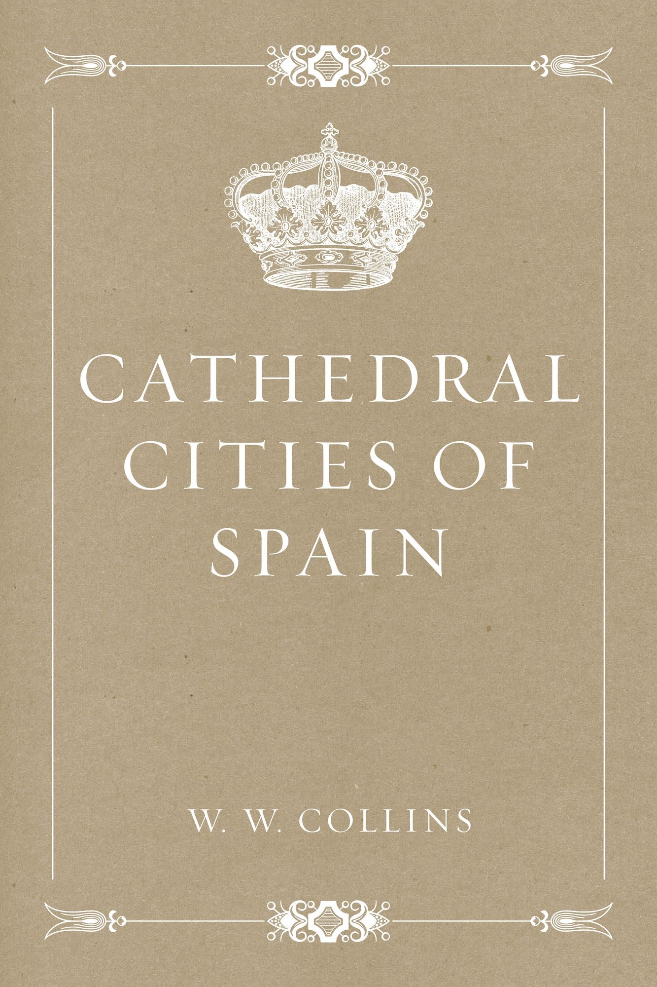 Cathedral Cities of Spain