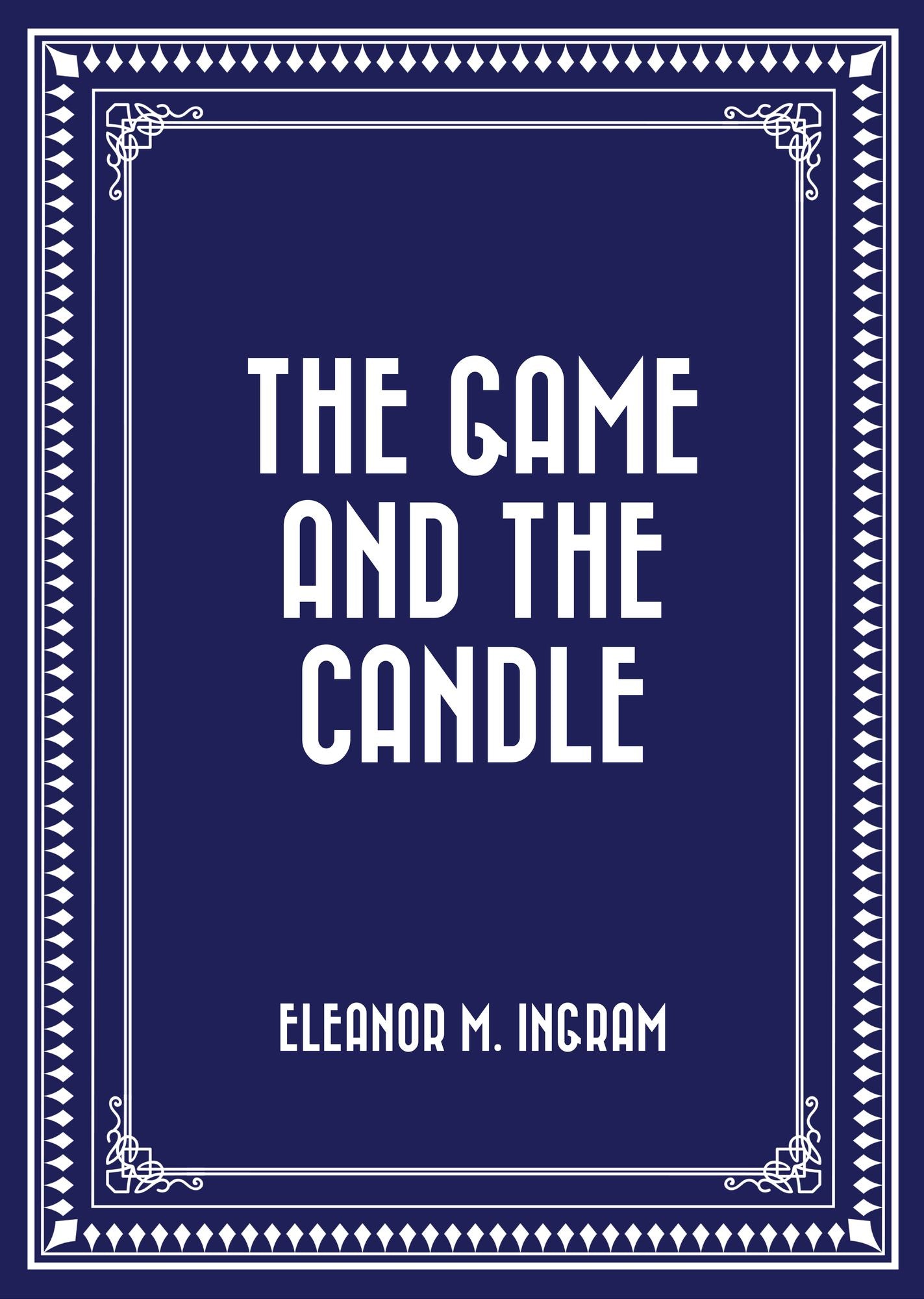 The Game and the Candle