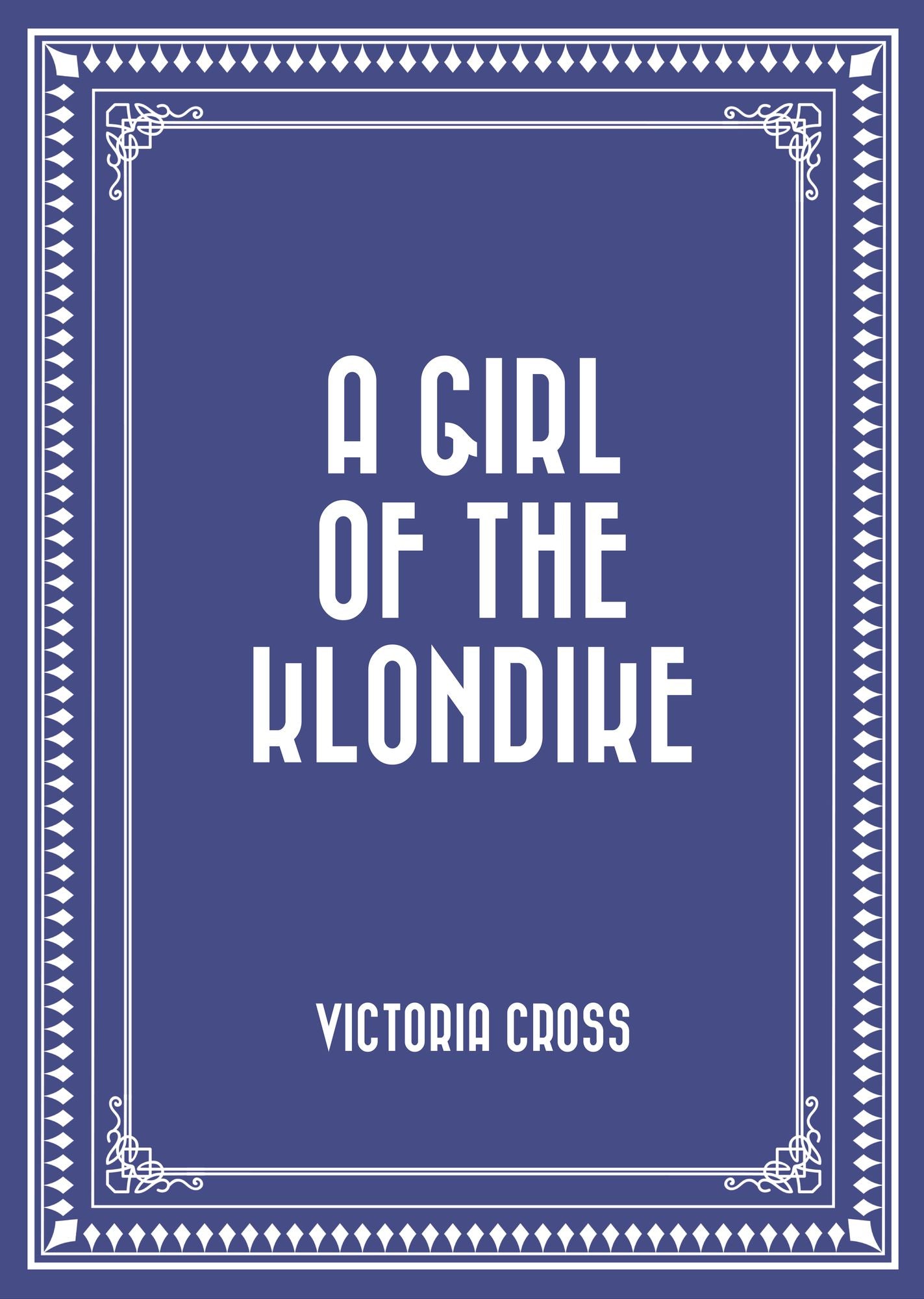 A Girl of the Klondike