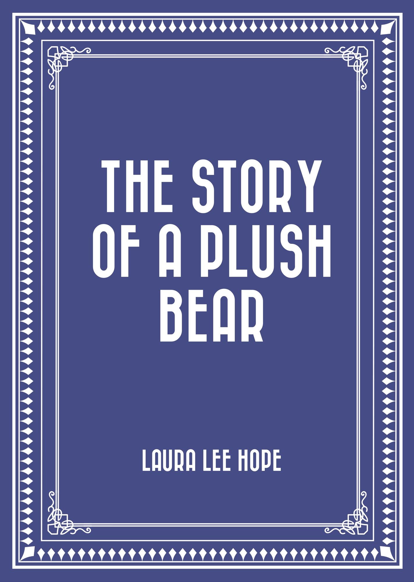 The Story of a Plush Bear