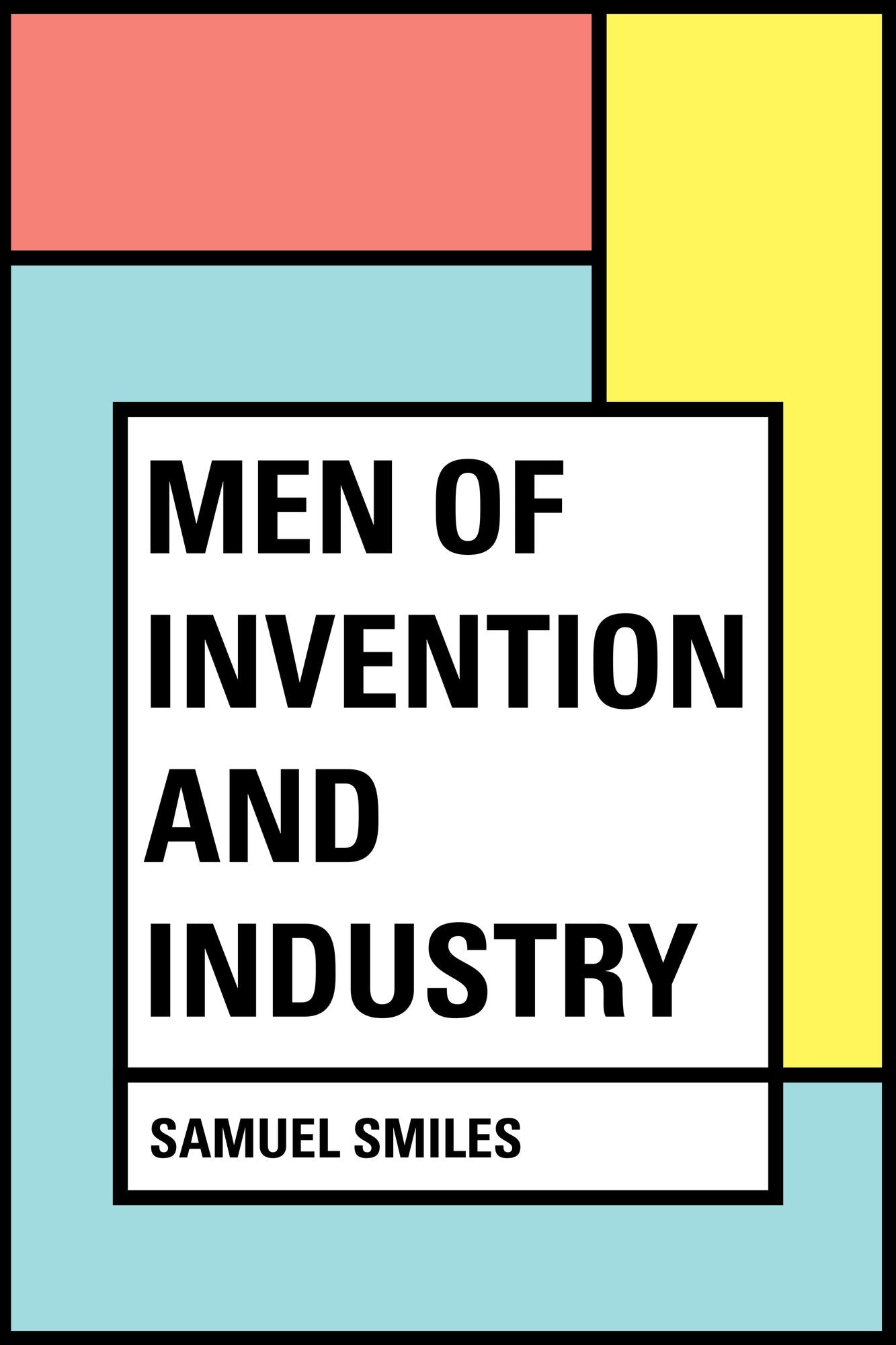 Men of Invention and Industry