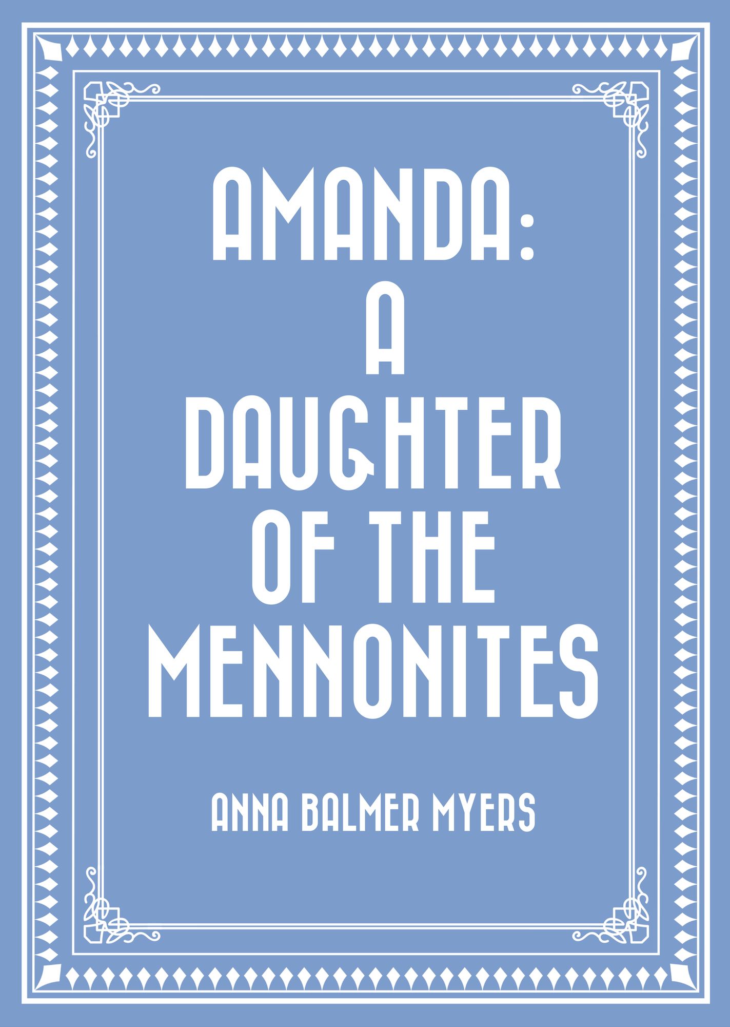 Amanda: A Daughter of the Mennonites