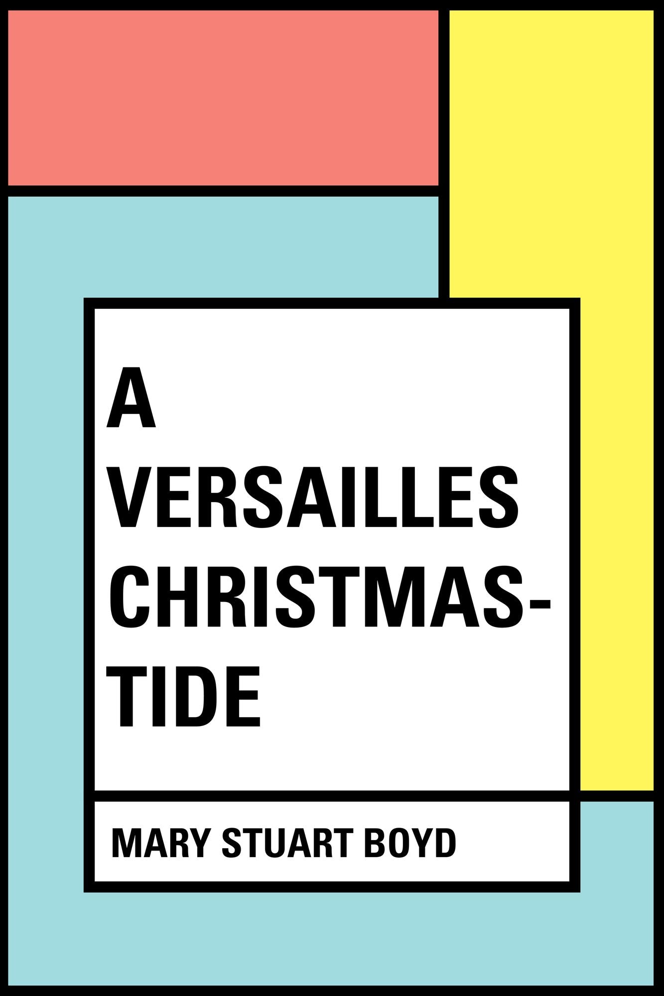 A Versailles Christmas-Tide