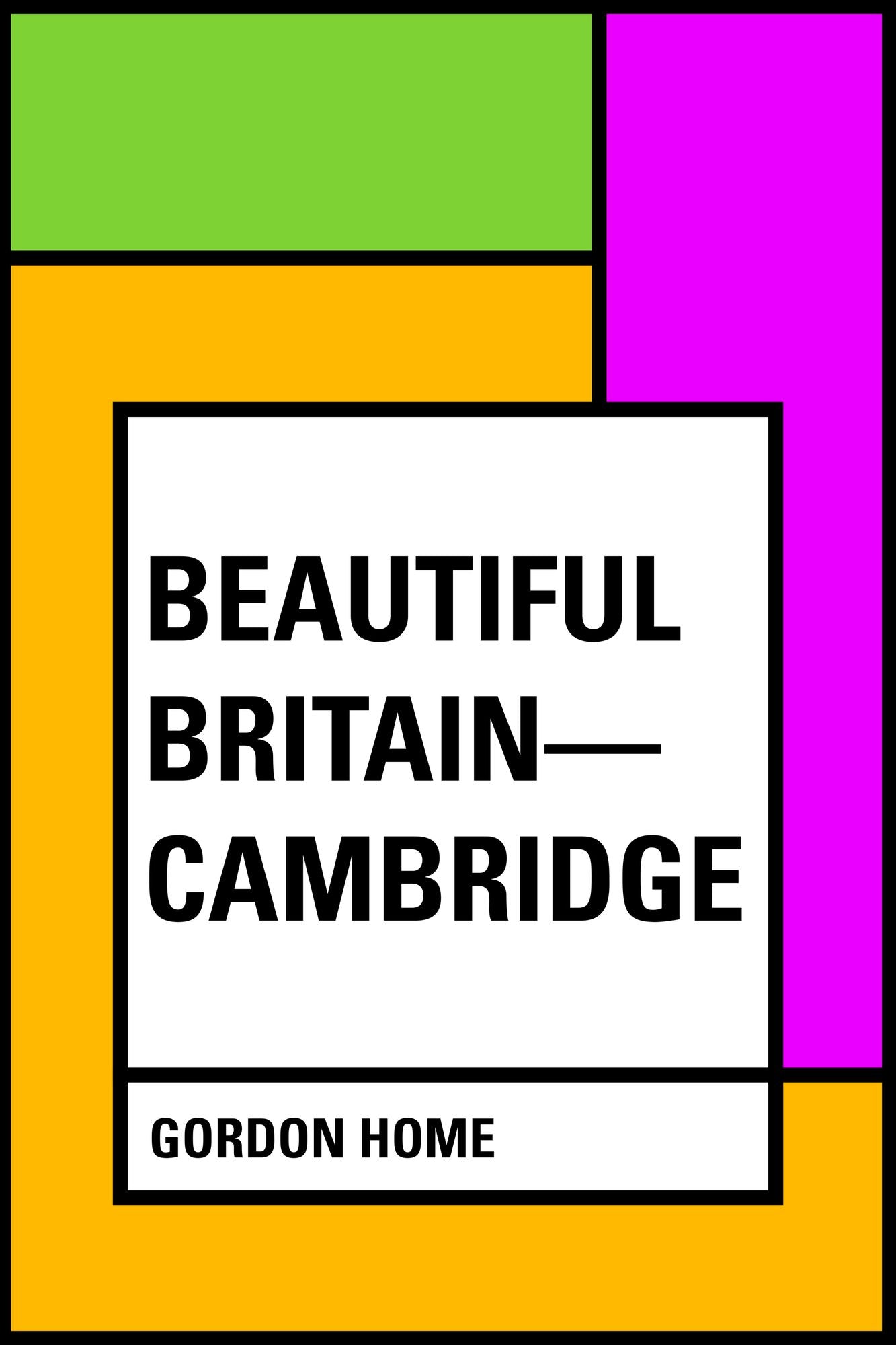 Beautiful Britain--Cambridge