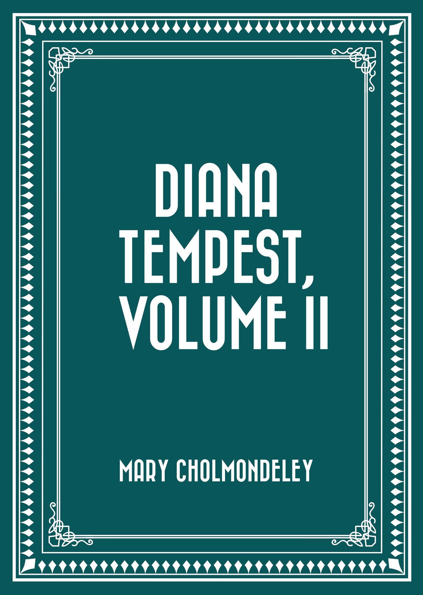 Diana Tempest, Volume II