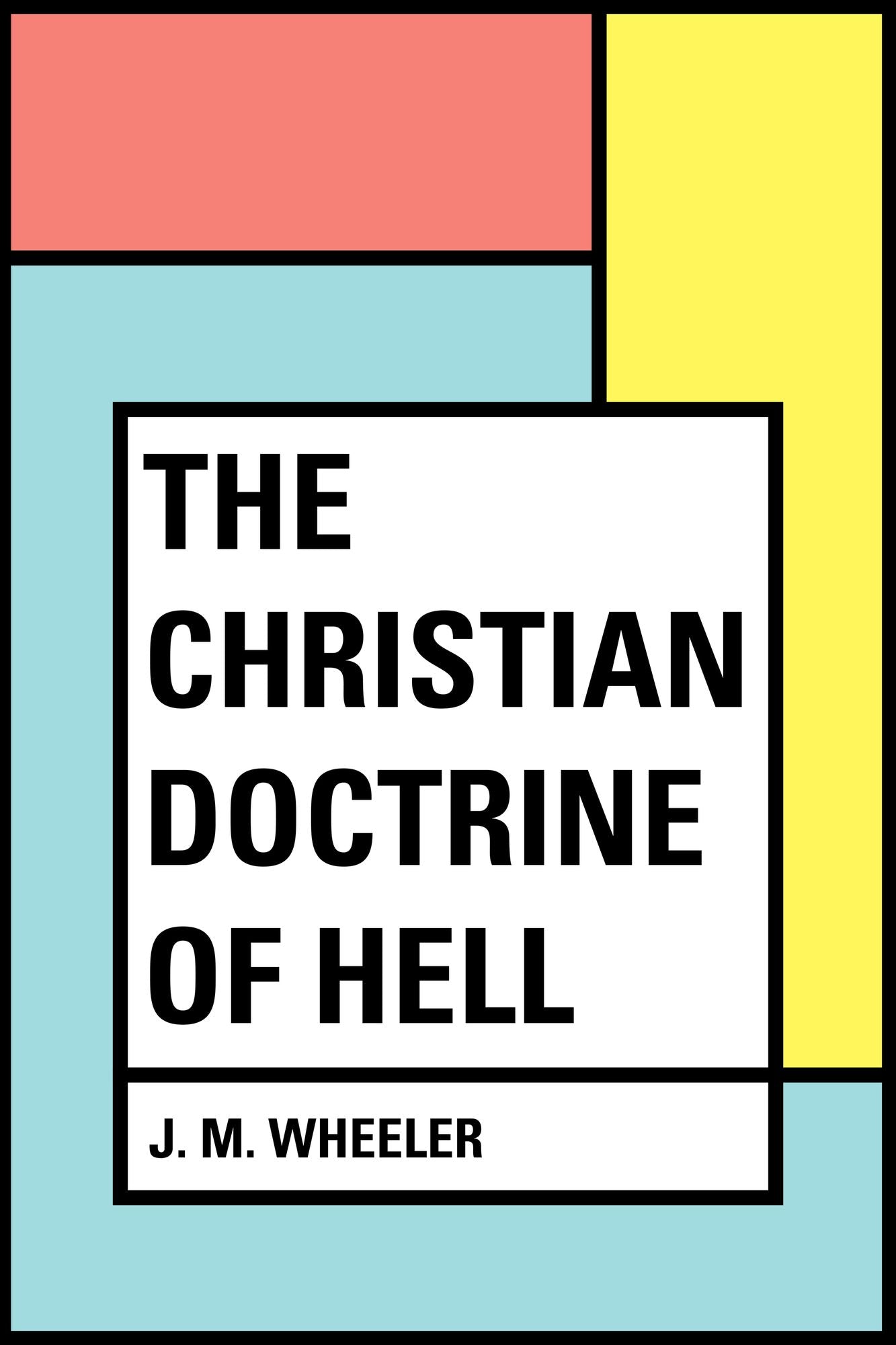 The Christian Doctrine of Hell