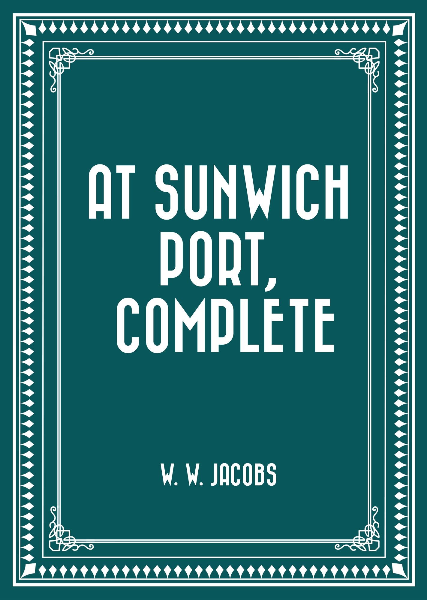 At Sunwich Port, Complete