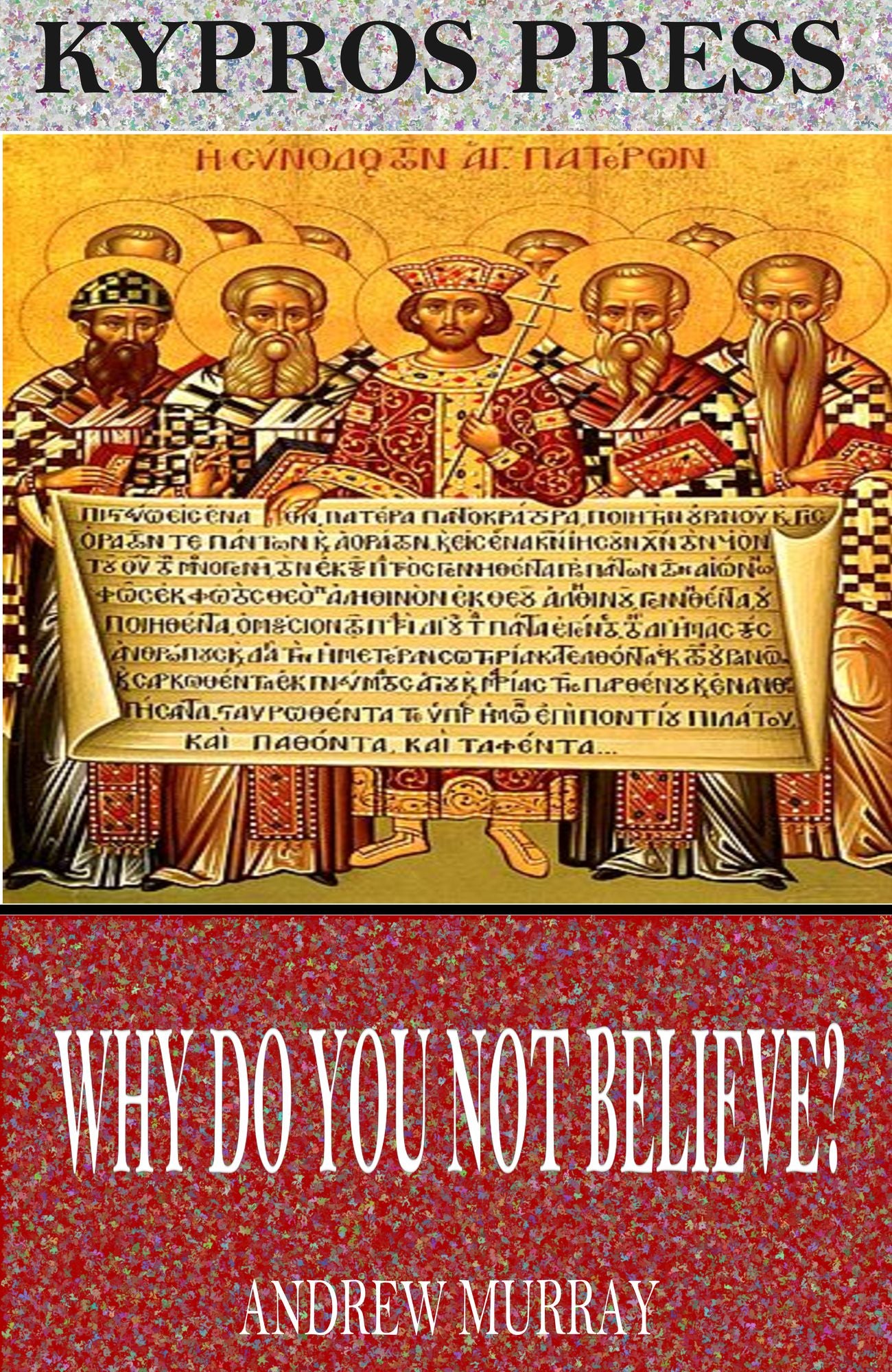 Why Do You Not Believe?