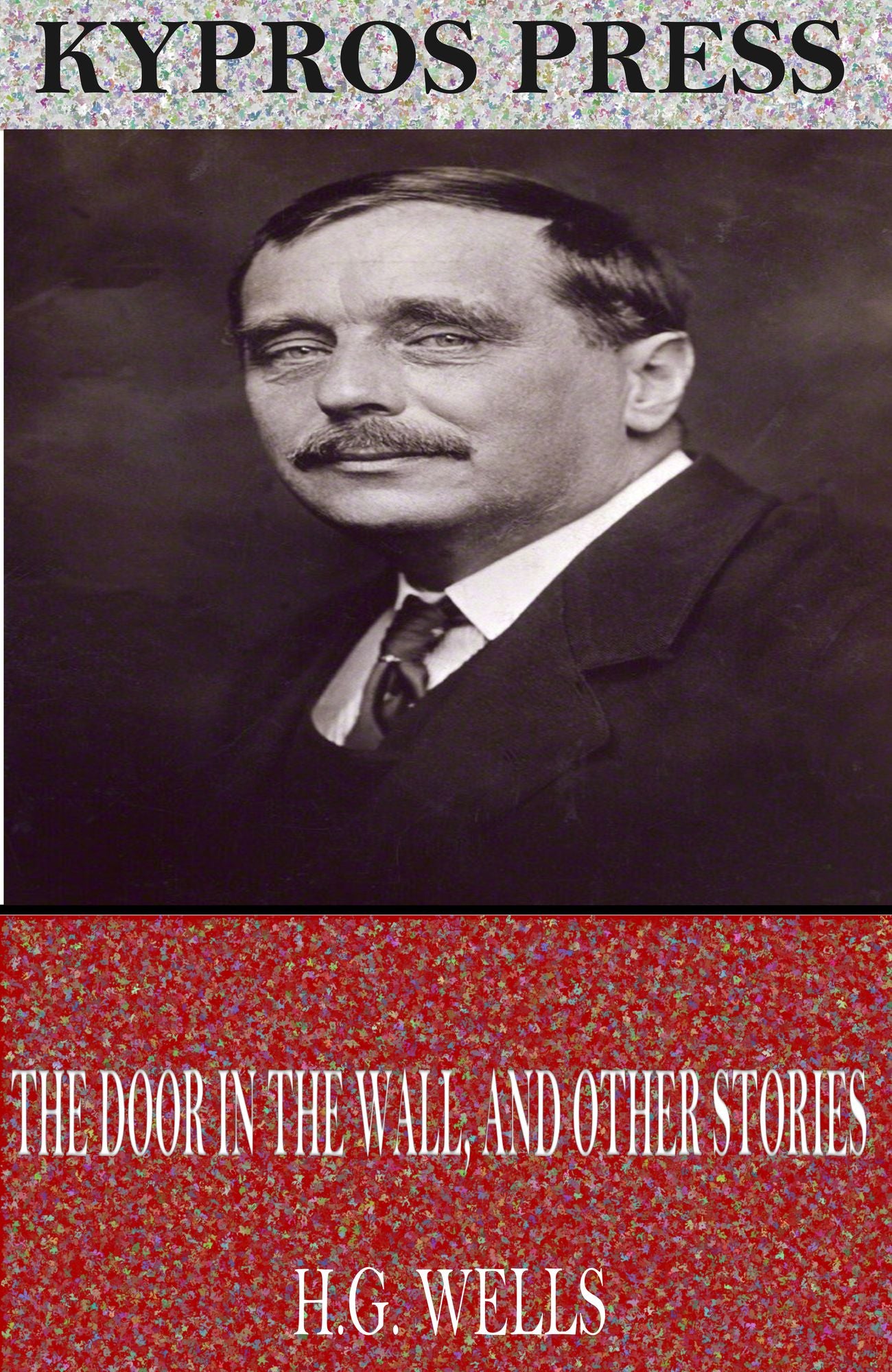 The Door in the Wall, and Other Stories