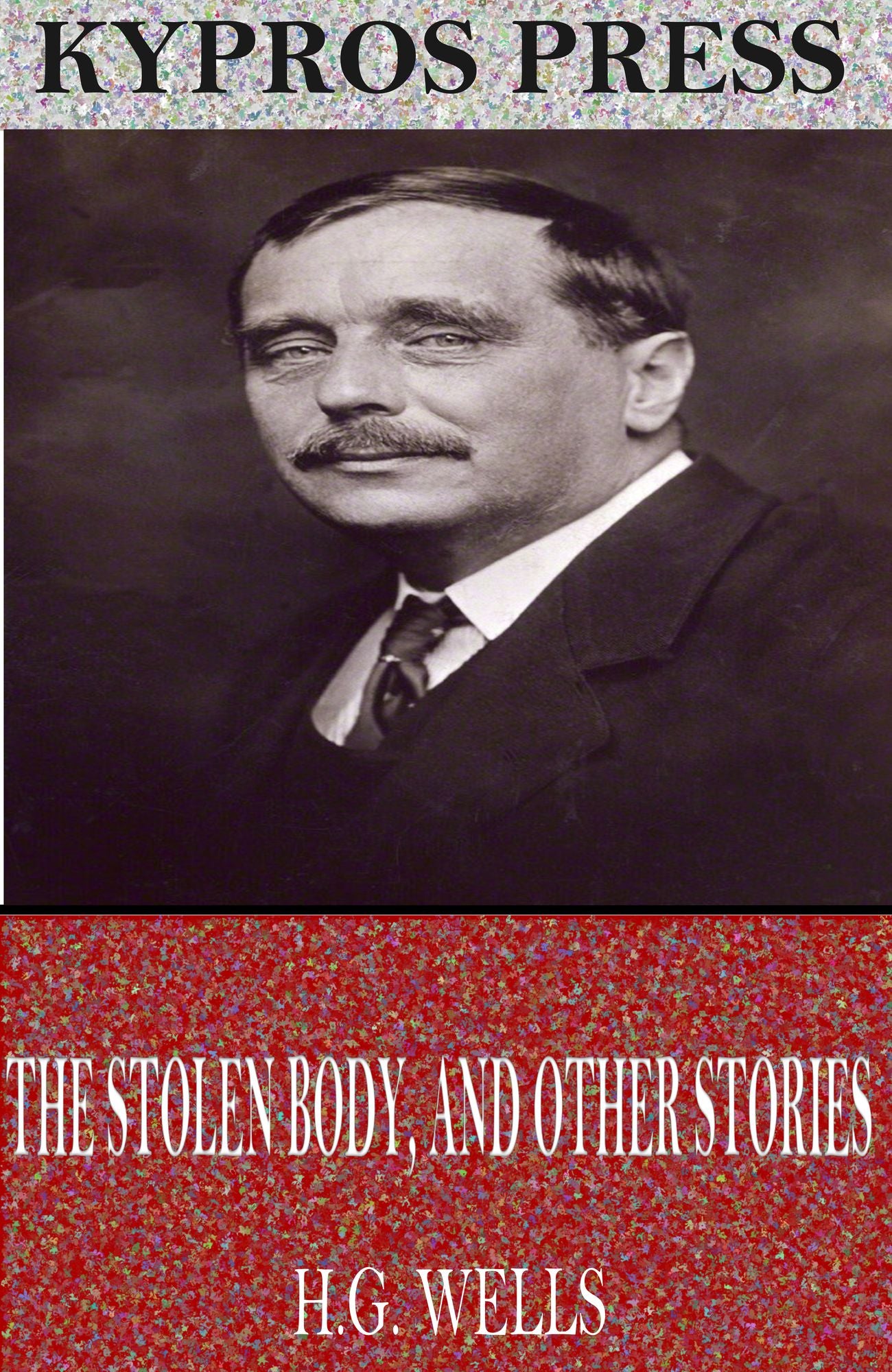 The Stolen Body, and Other Stories