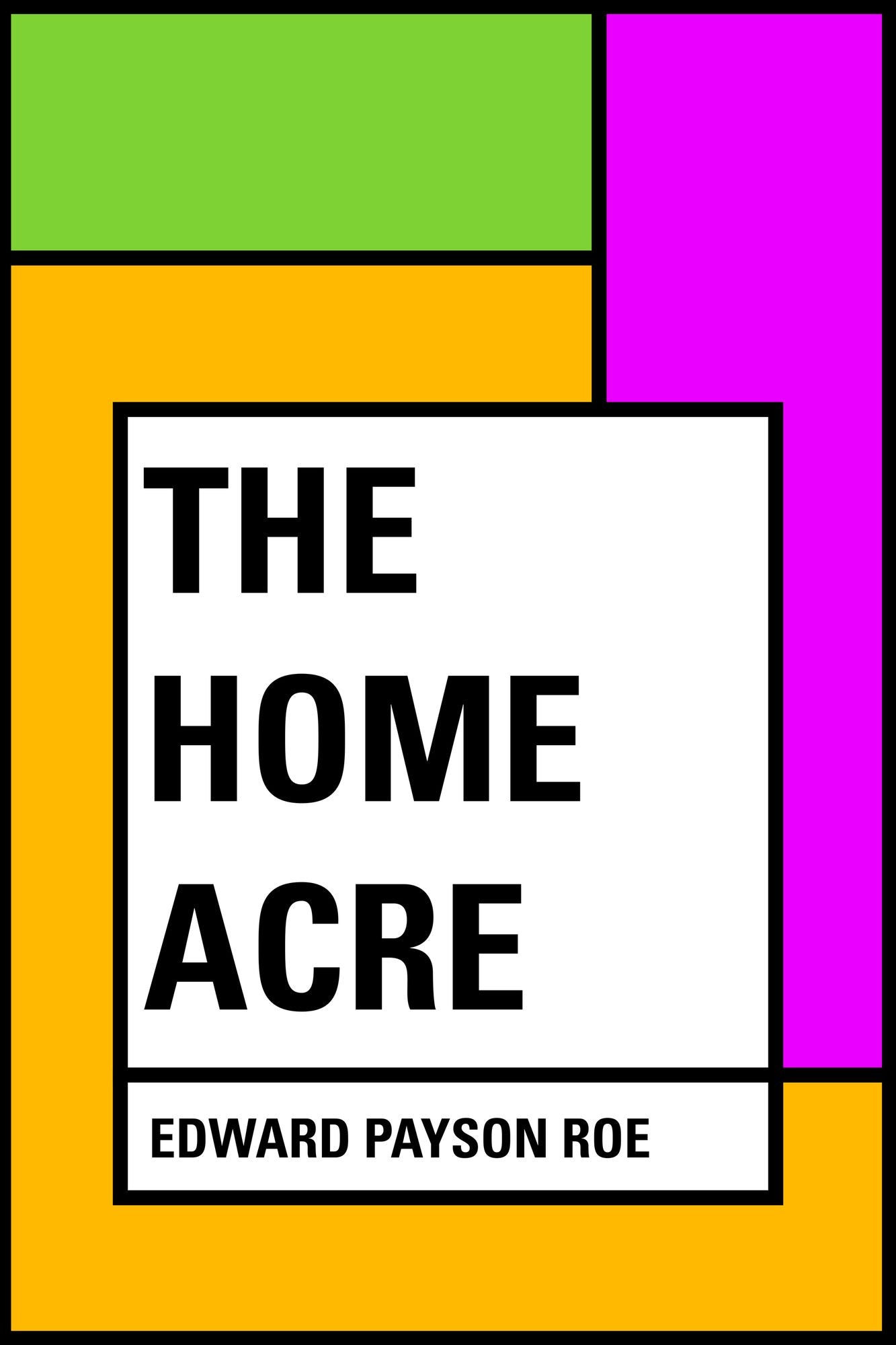 The Home Acre