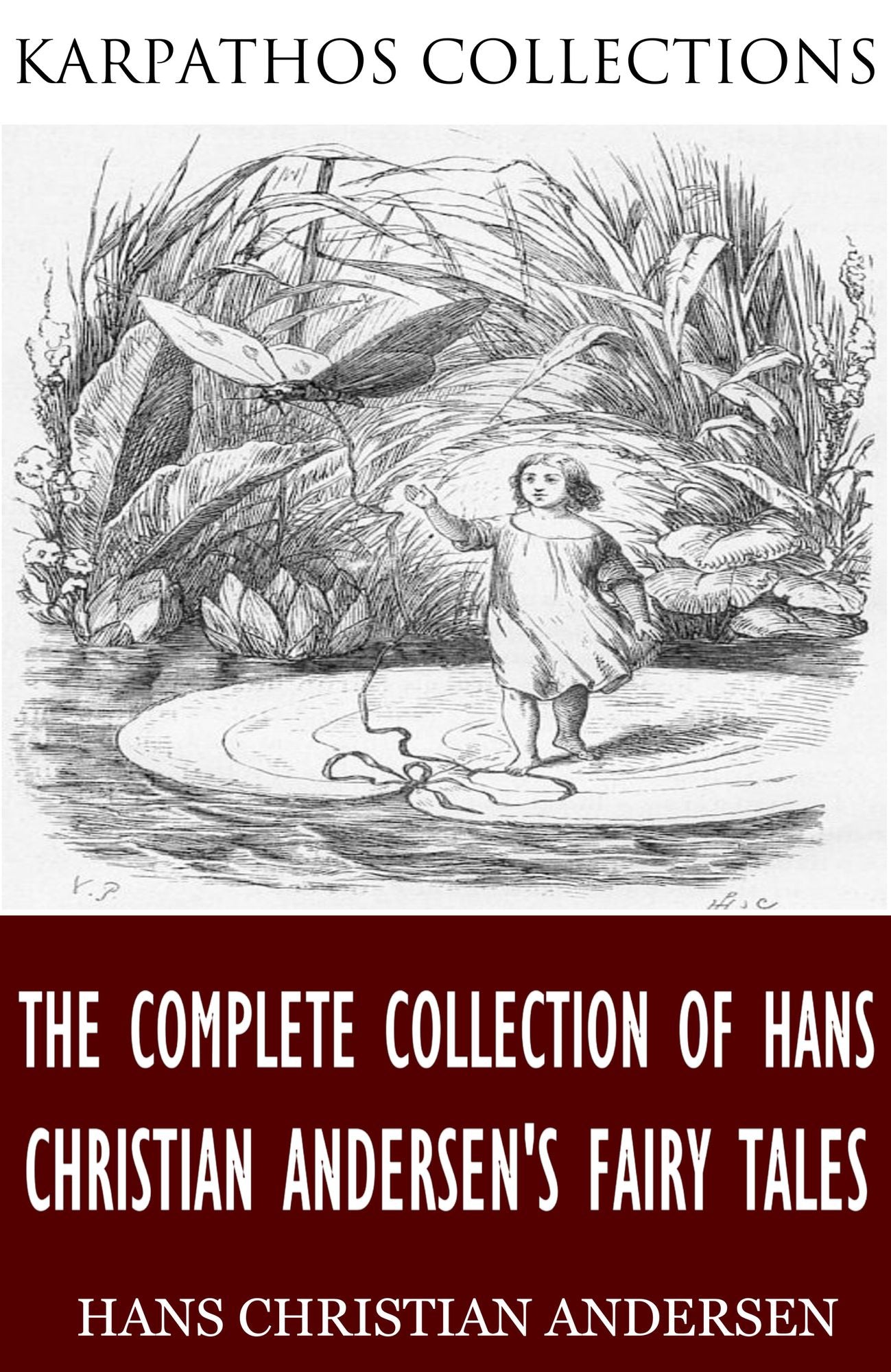 The Complete Collection of Hans Christian Andersen's Fairy Tales