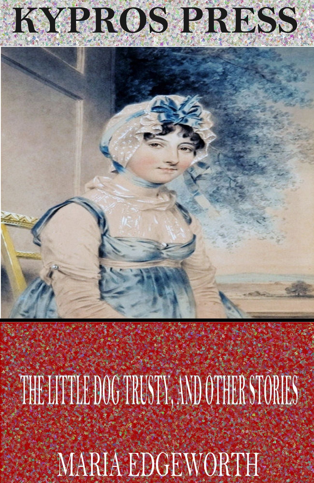 The Little Dog Trusty, And Other Stories