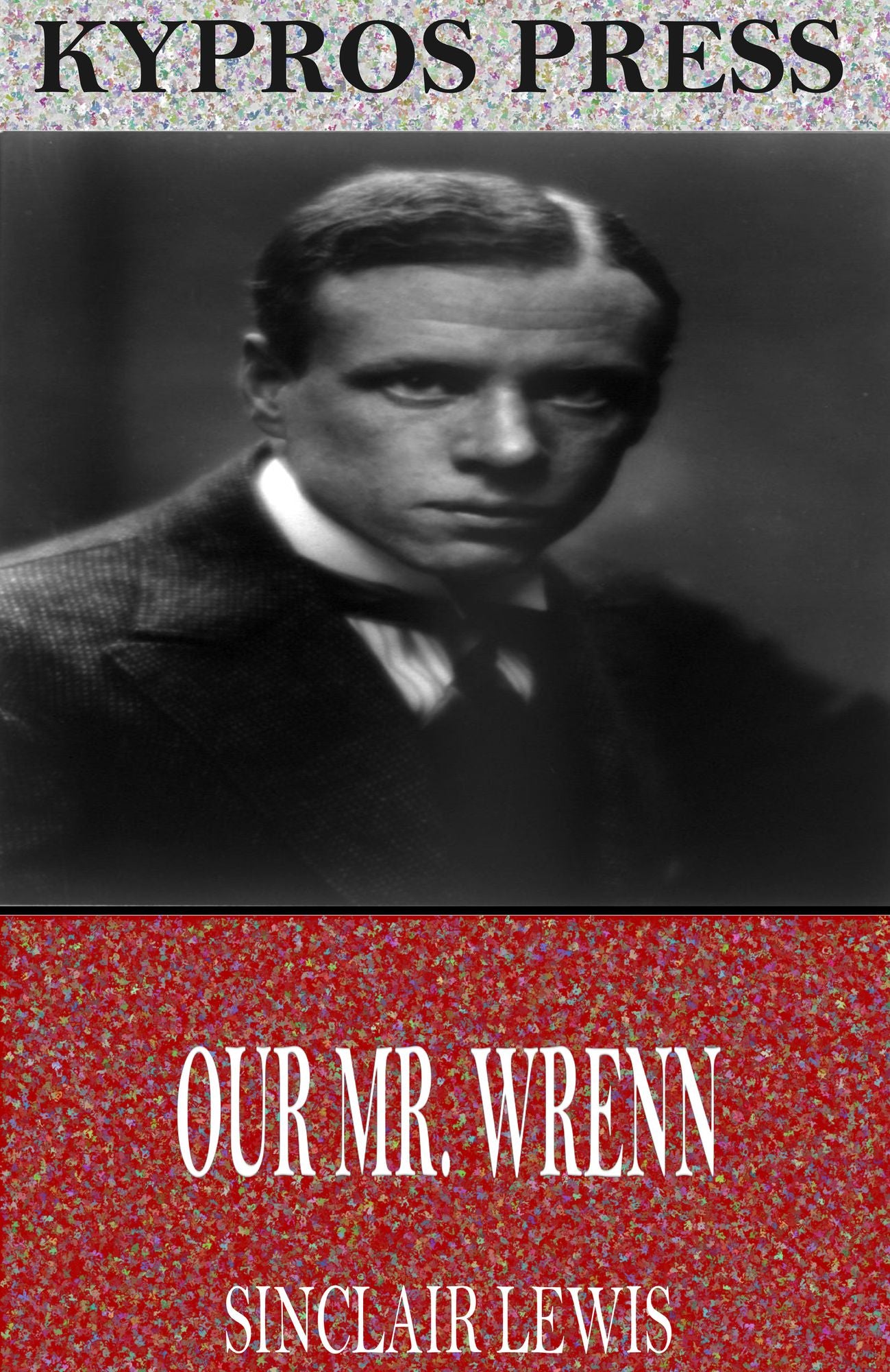 Our Mr. Wrenn: The Romantic Adventures of a Gentle Man