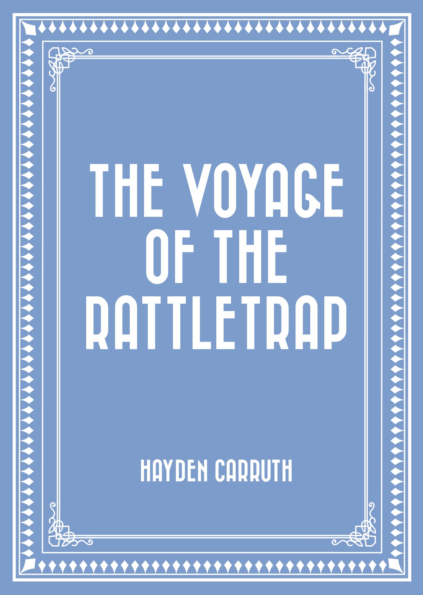 The Voyage of the Rattletrap