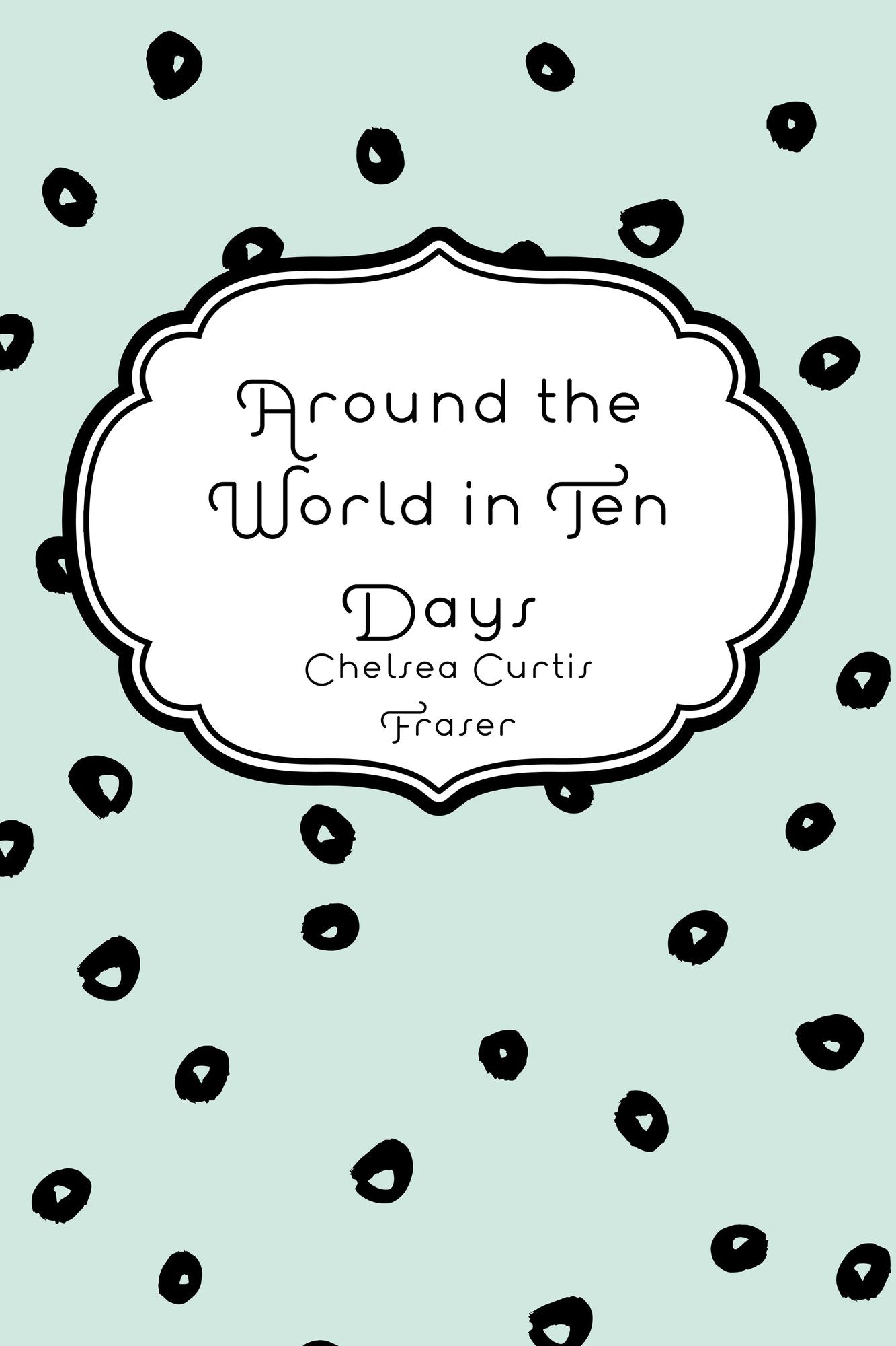 Around the World in Ten Days