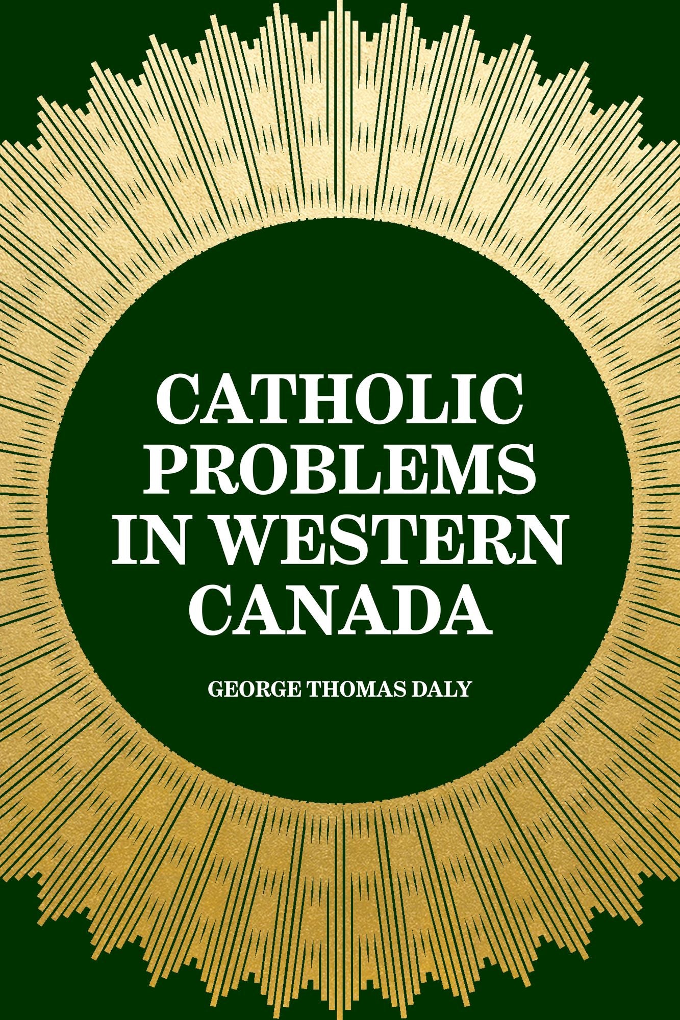 Catholic Problems in Western Canada