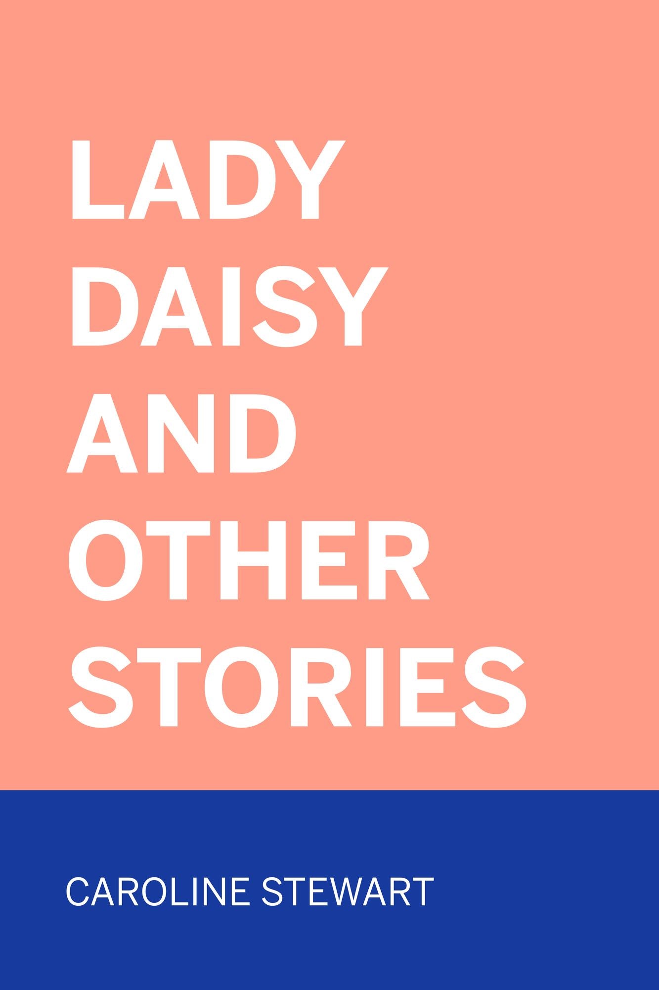Lady Daisy and Other Stories