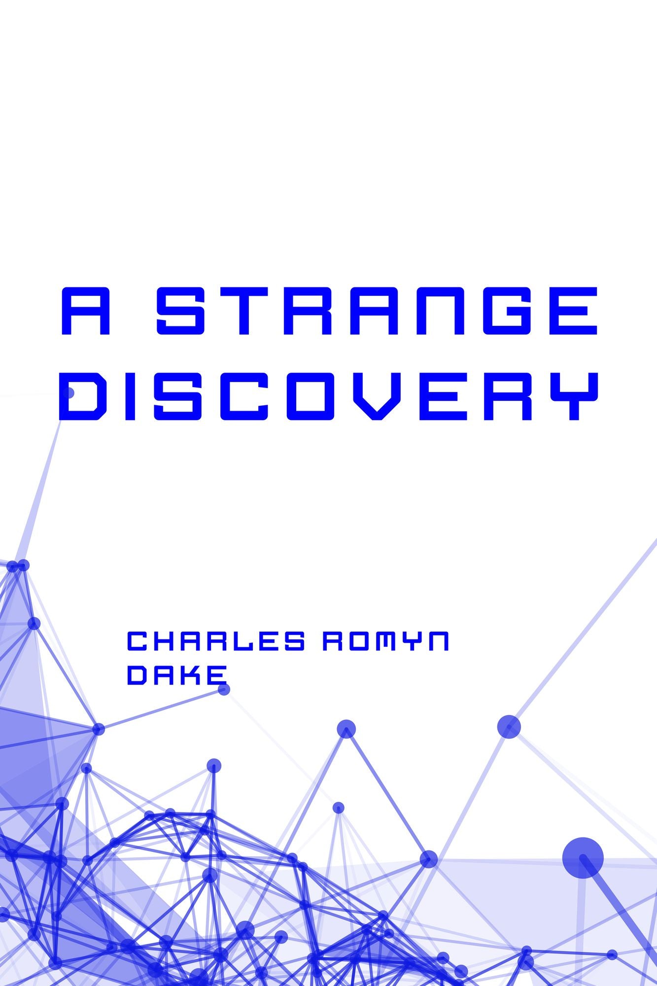 A Strange Discovery