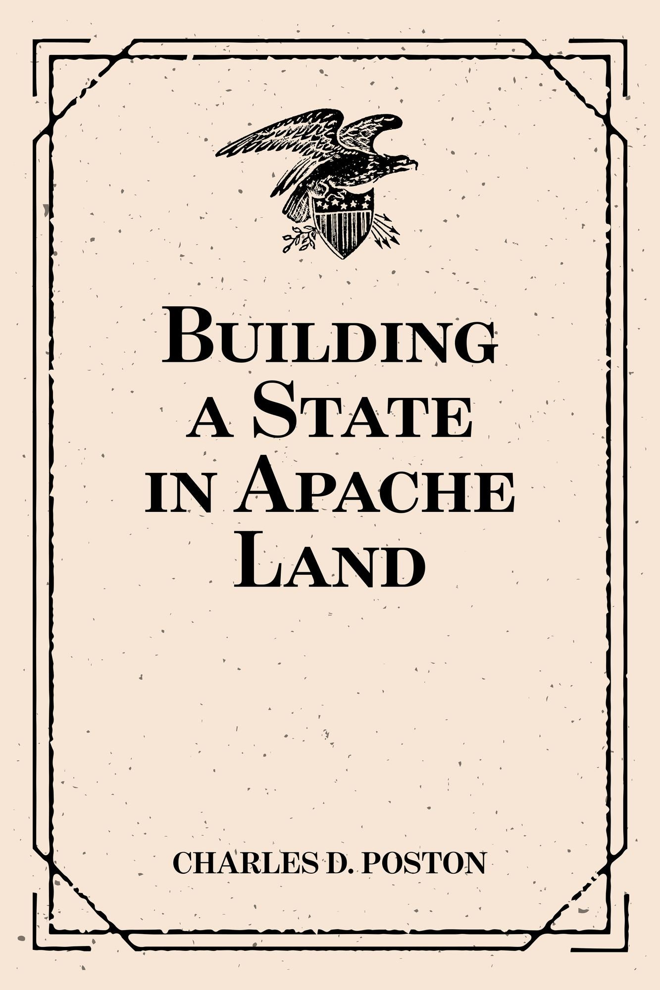 Building a State in Apache Land