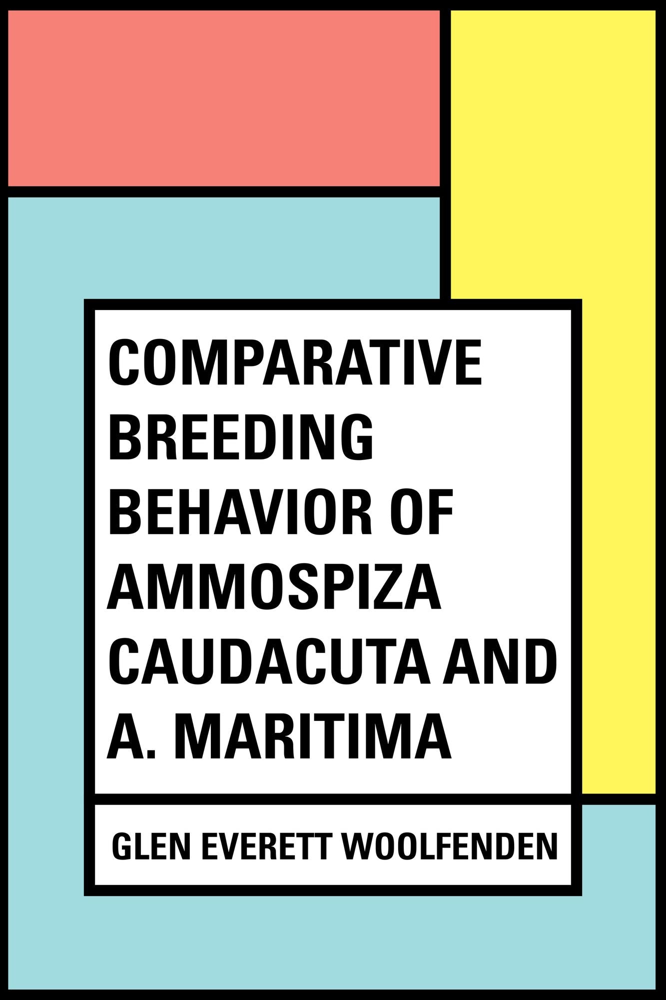 Comparative Breeding Behavior of Ammospiza caudacuta and A. maritima
