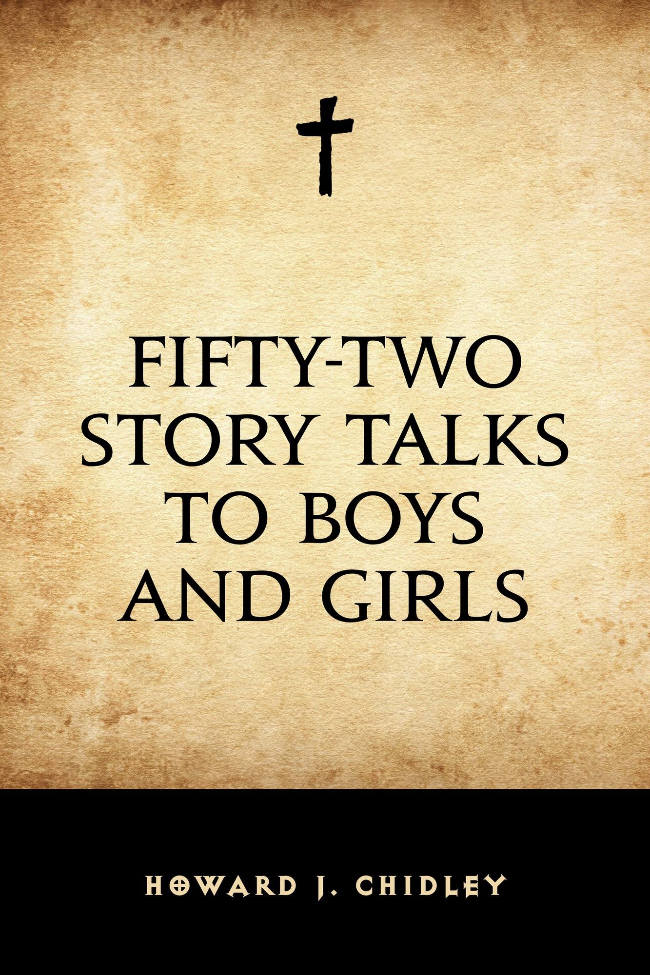 Fifty-Two Story Talks to Boys and Girls