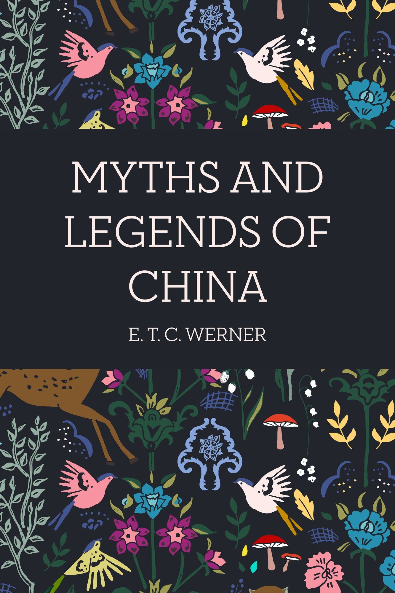 Myths and Legends of China