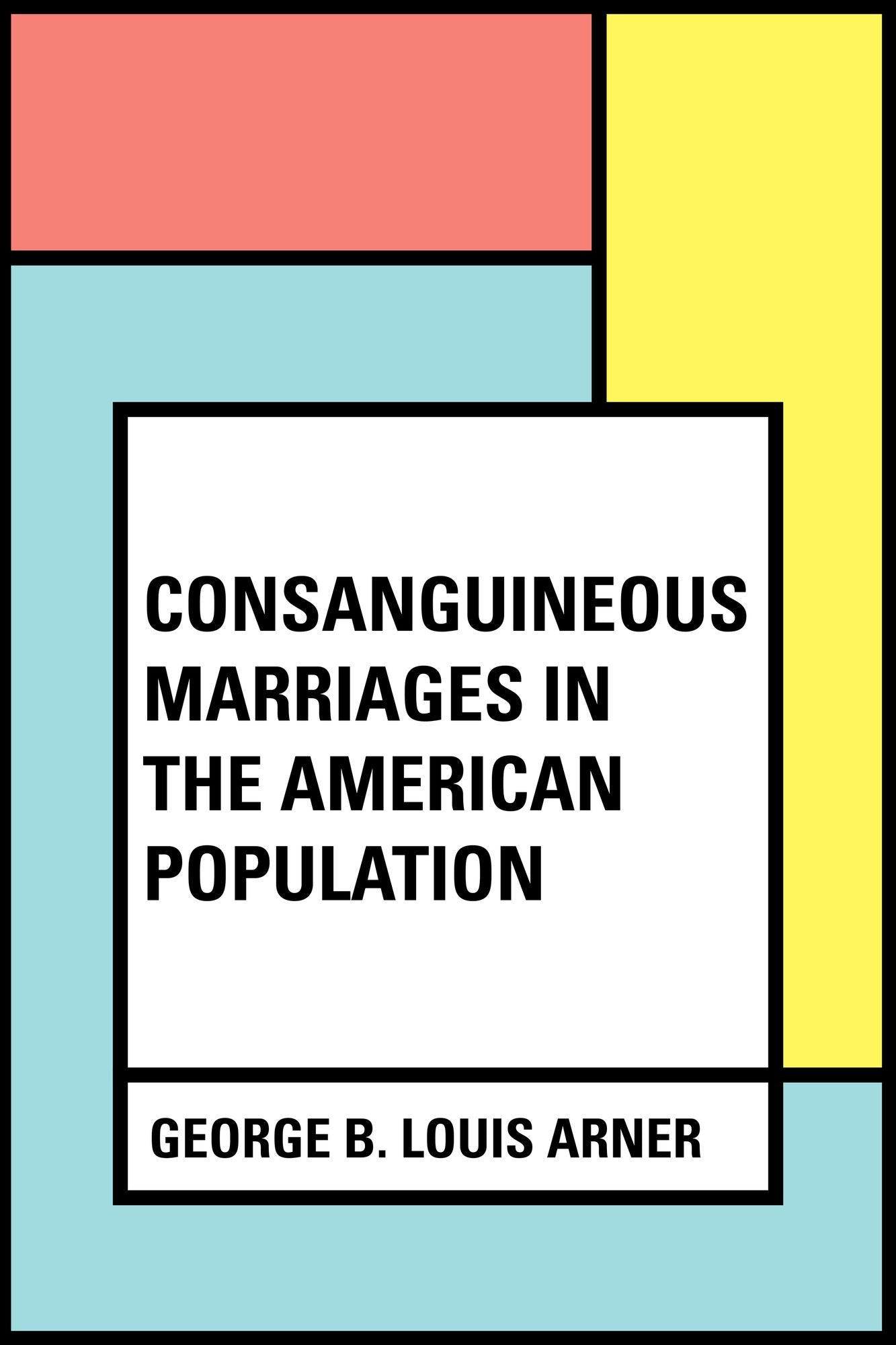 Consanguineous Marriages in the American Population