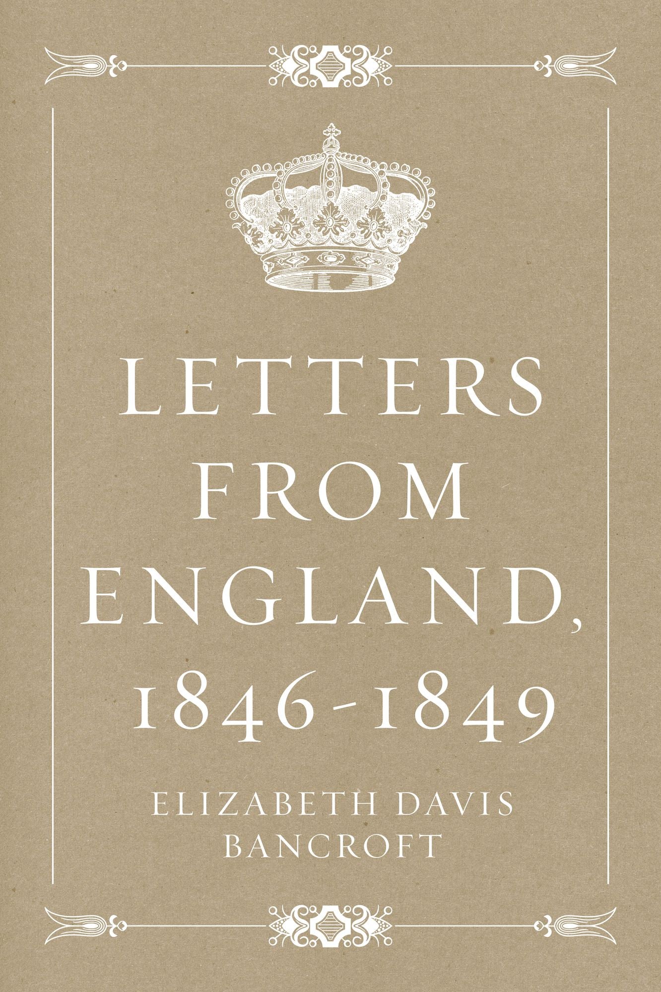Letters from England, 1846-1849