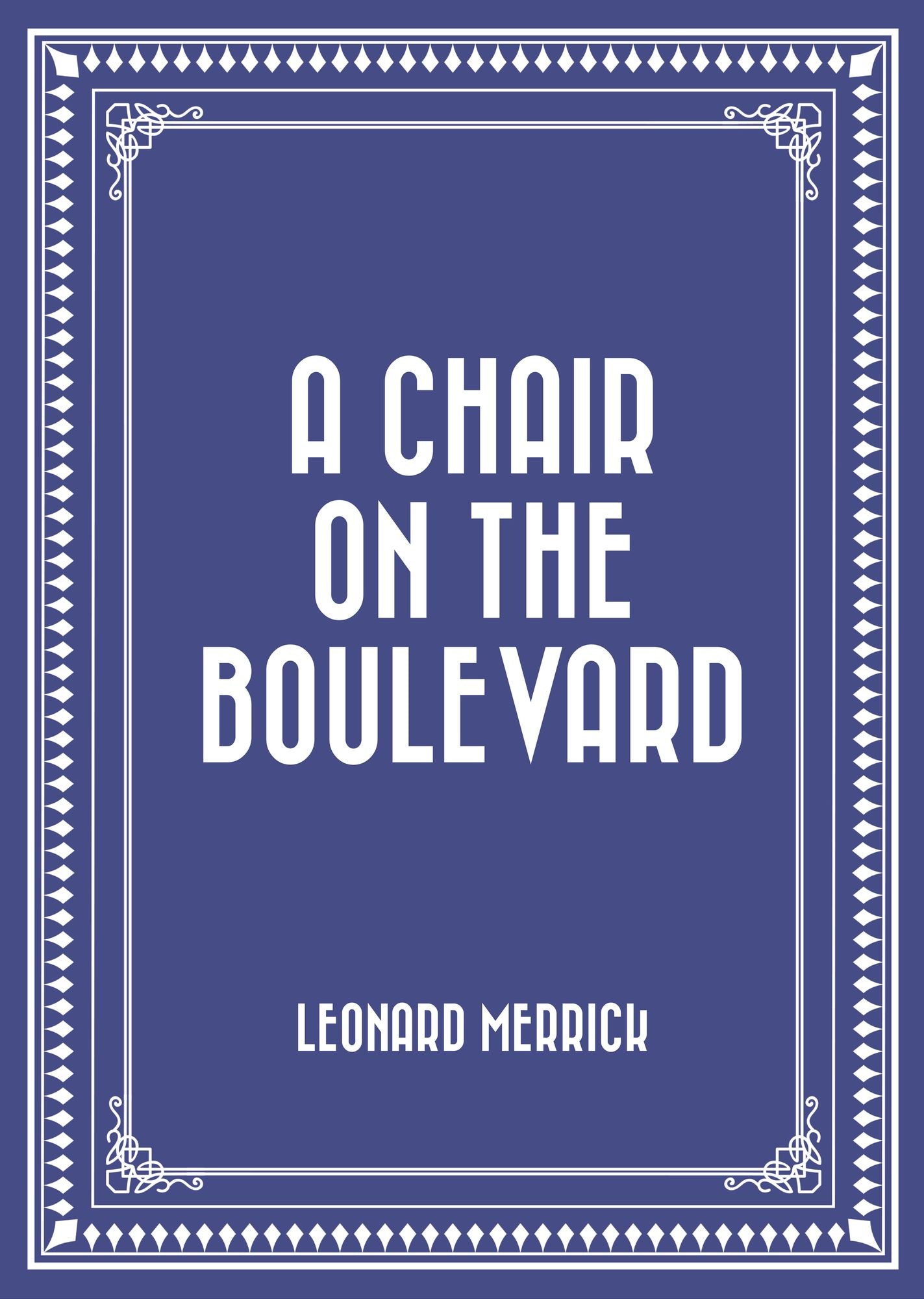 A Chair on the Boulevard